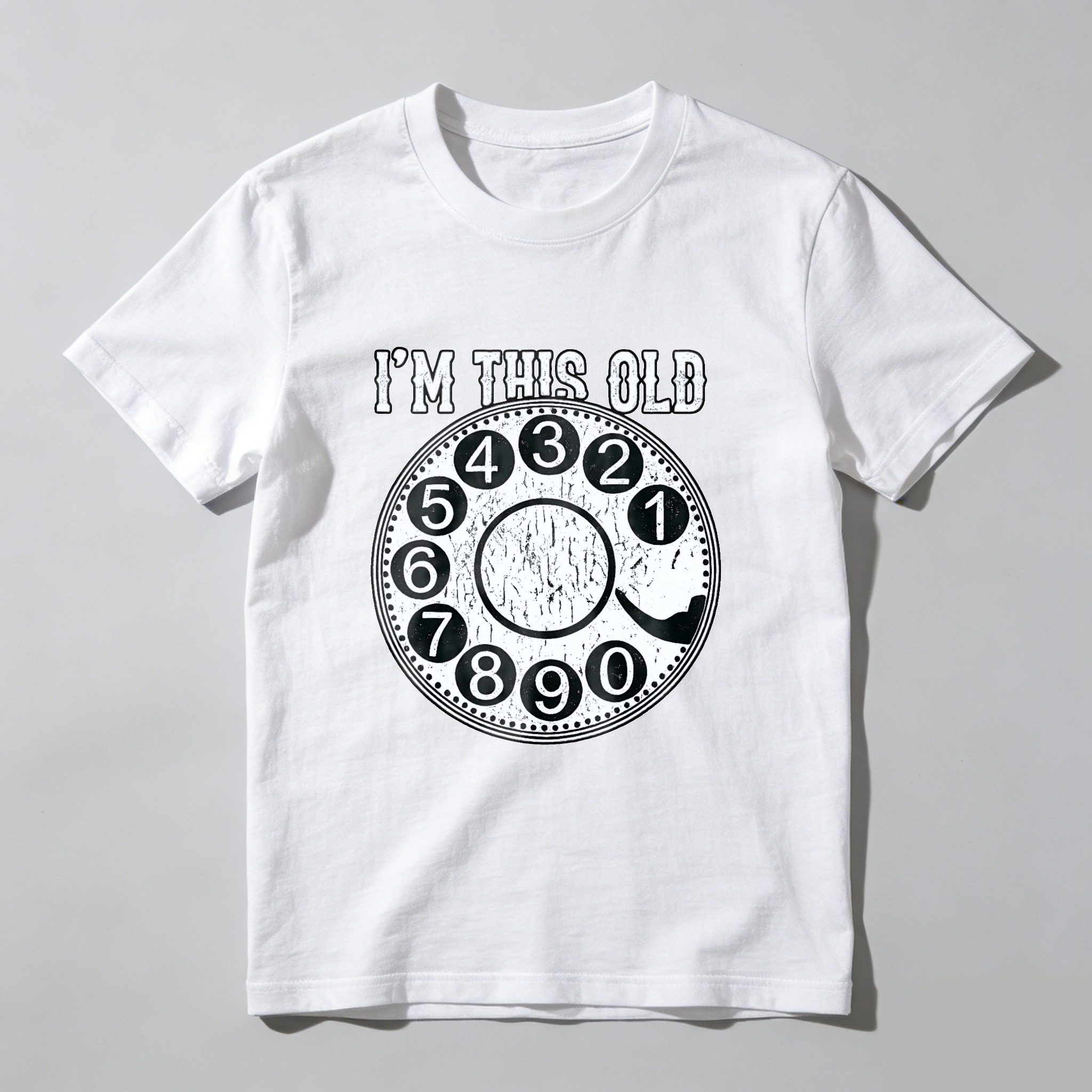 I M This Old Vintage Rotary Dial Phone T Shirt Made In Usa