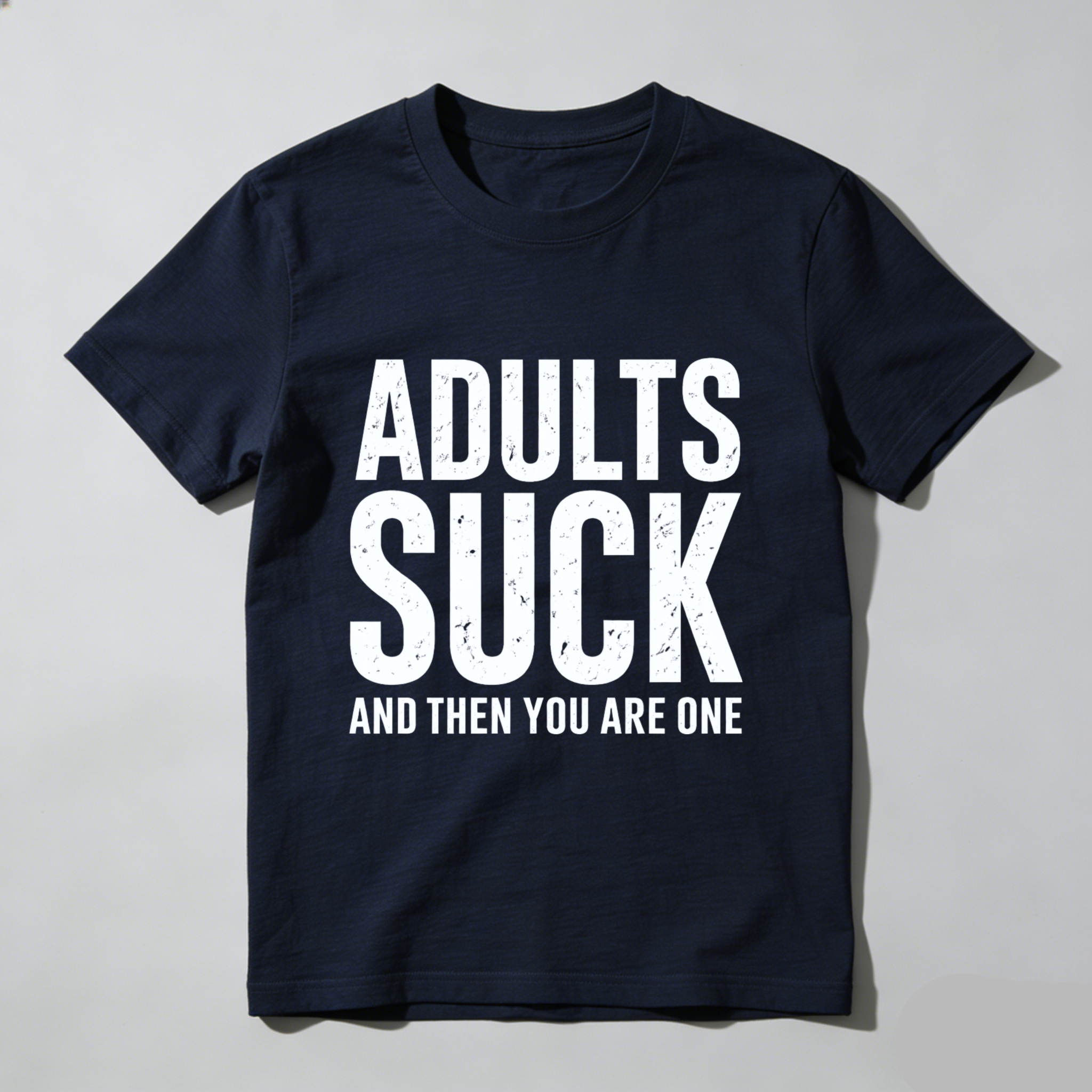 TEECURENT Adults Suck And Then You Are One Funny T-Shirt For Men Women Humor Statement Graphic Tee Shirt WOMEN