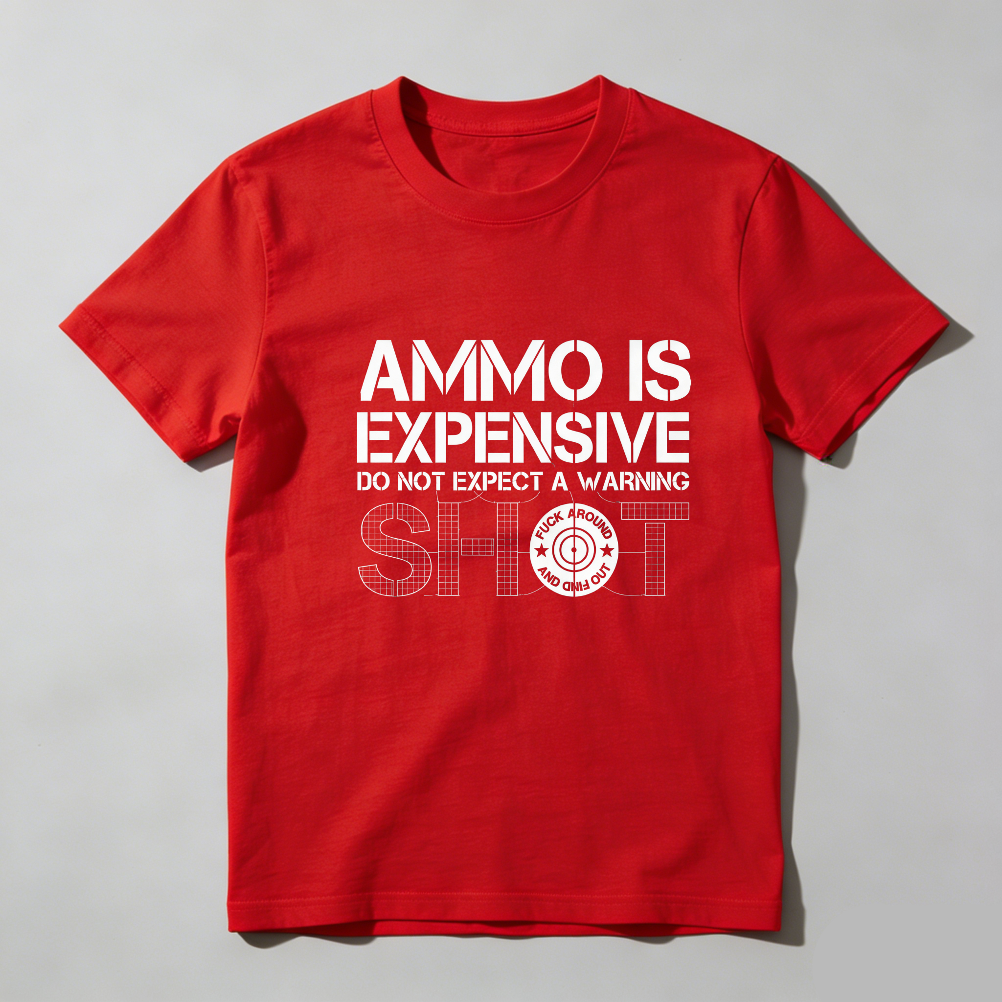 TEECURENT Ammo Is Expensive Do Not Expect A Warning Shot Pure Cotton Short Sleeve T Shirt-TeeCurent