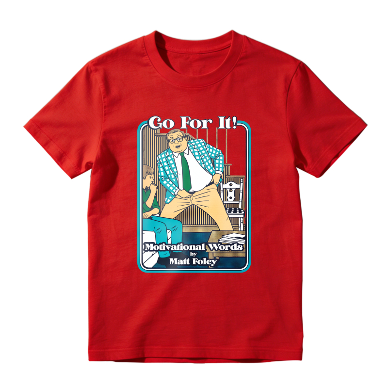 Go For It Motivational Words By Matt Foley Unisex Classic T-shirt