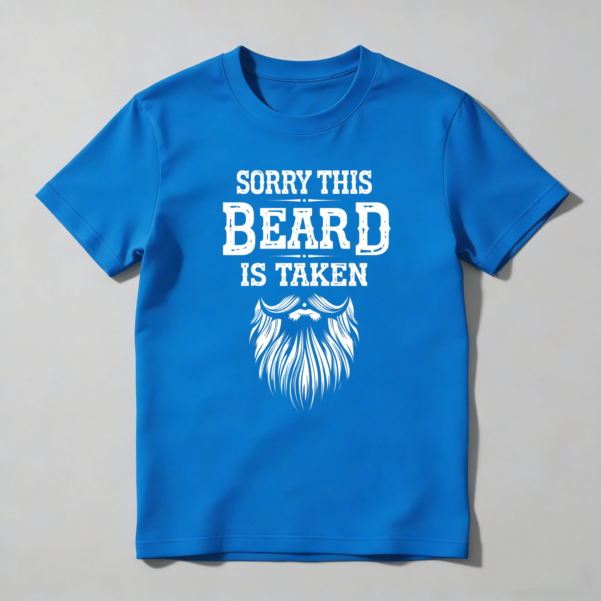 Sorry This Beard Is Taken With Beard Graphic Unisex Classic T-shirt