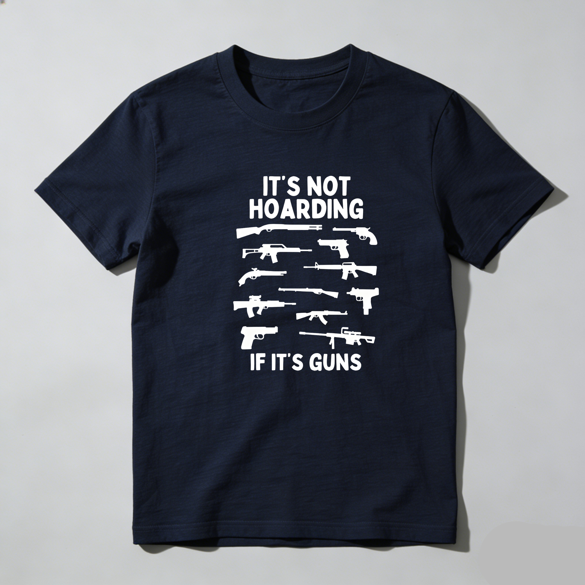 TEECURENT Its Not Hoarding If Its Guns Pure Cotton Short Sleeve T Shirt-TeeCurent