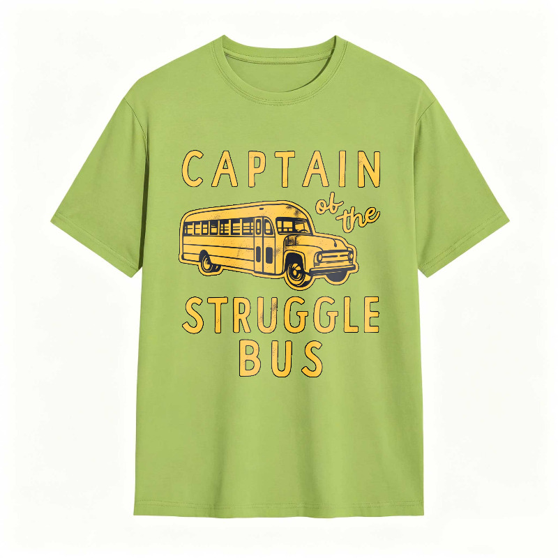 Captain of The Struggle Bus Funny Sarcastic School Bus Graphic Novelty Tee