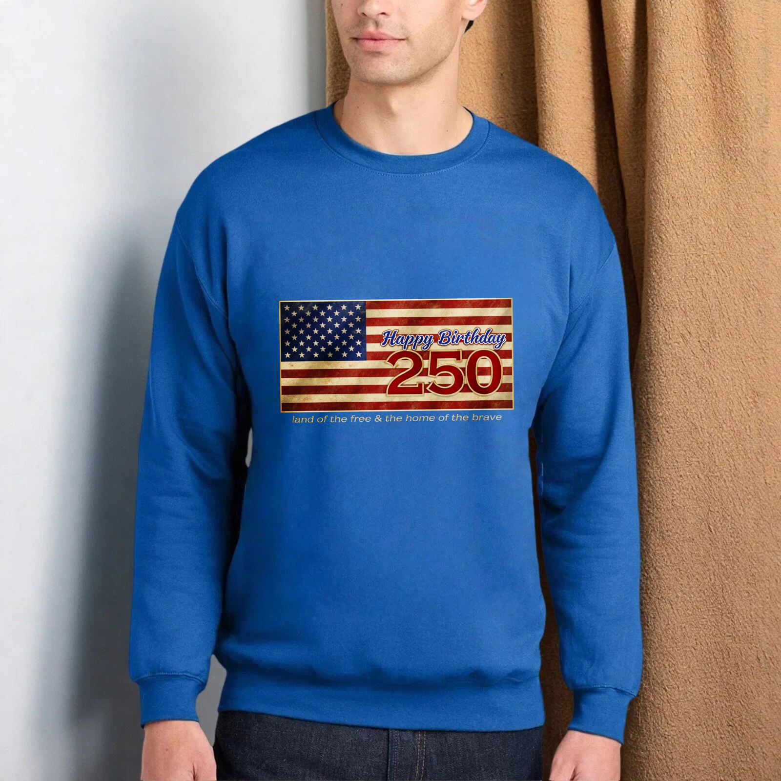 Happy Birthday 250 Usa Flag Sweatshirt Land Of The Free Home Of The Brave American Independence Day Celebration Apparel