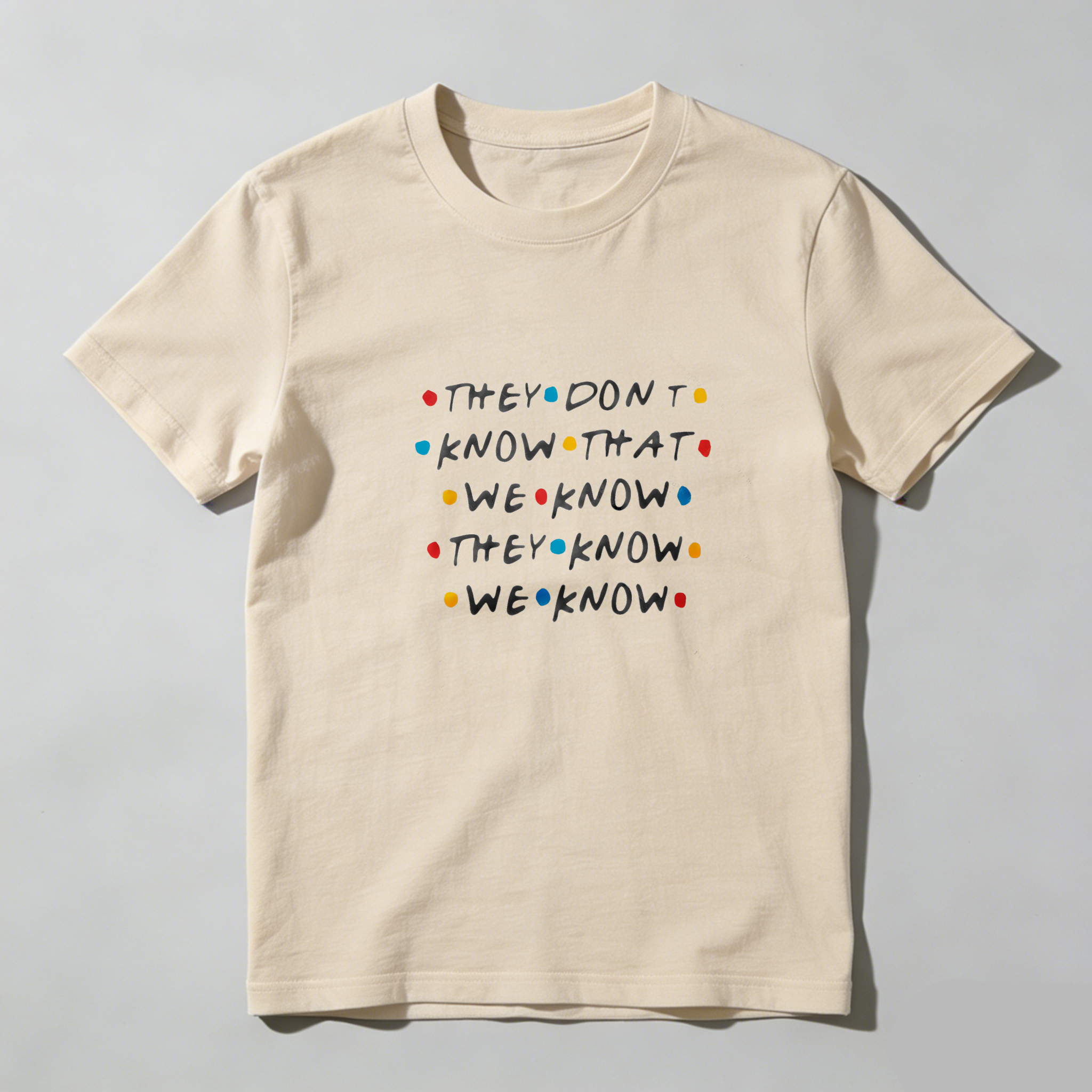 TEECURENT They Dont Know That We Know They Know We Know Pure Cotton Short Sleeve T Shirt-TeeCurent