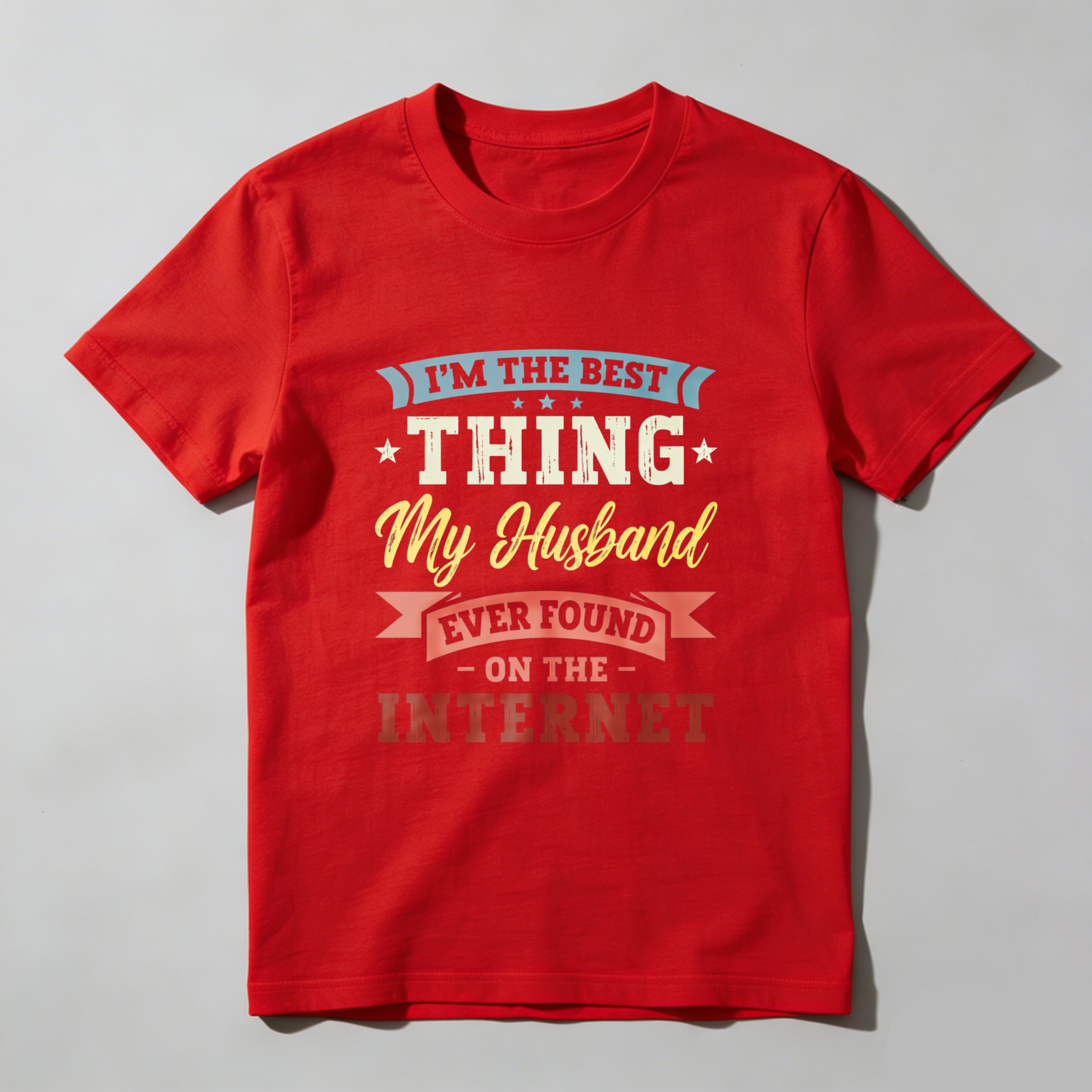 TEECURENT Im The Best Thing My Husband Ever Found On The Internet T Shirt WOMEN