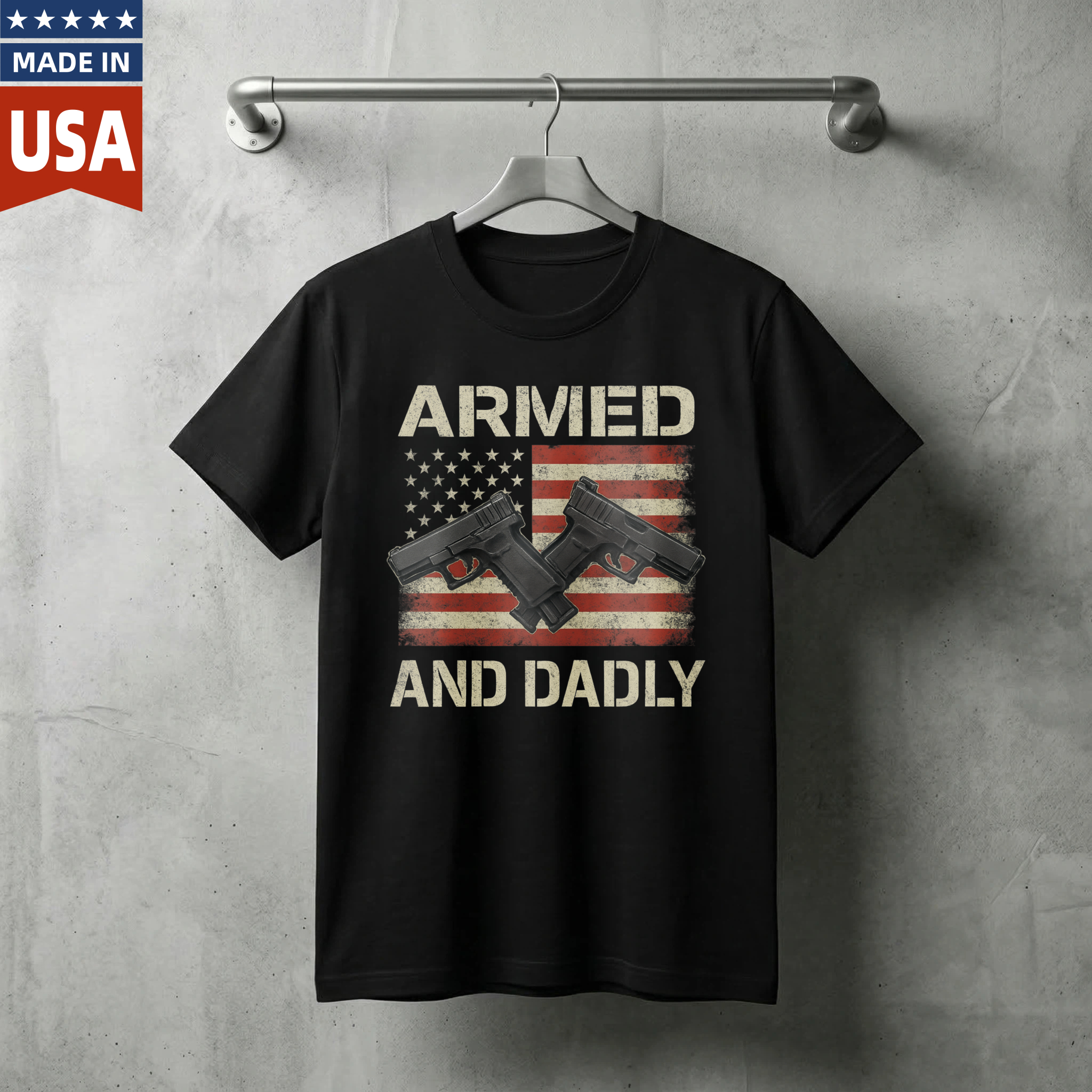 Armed And Dadly American Flag Gun T-Shirt Made In Usa