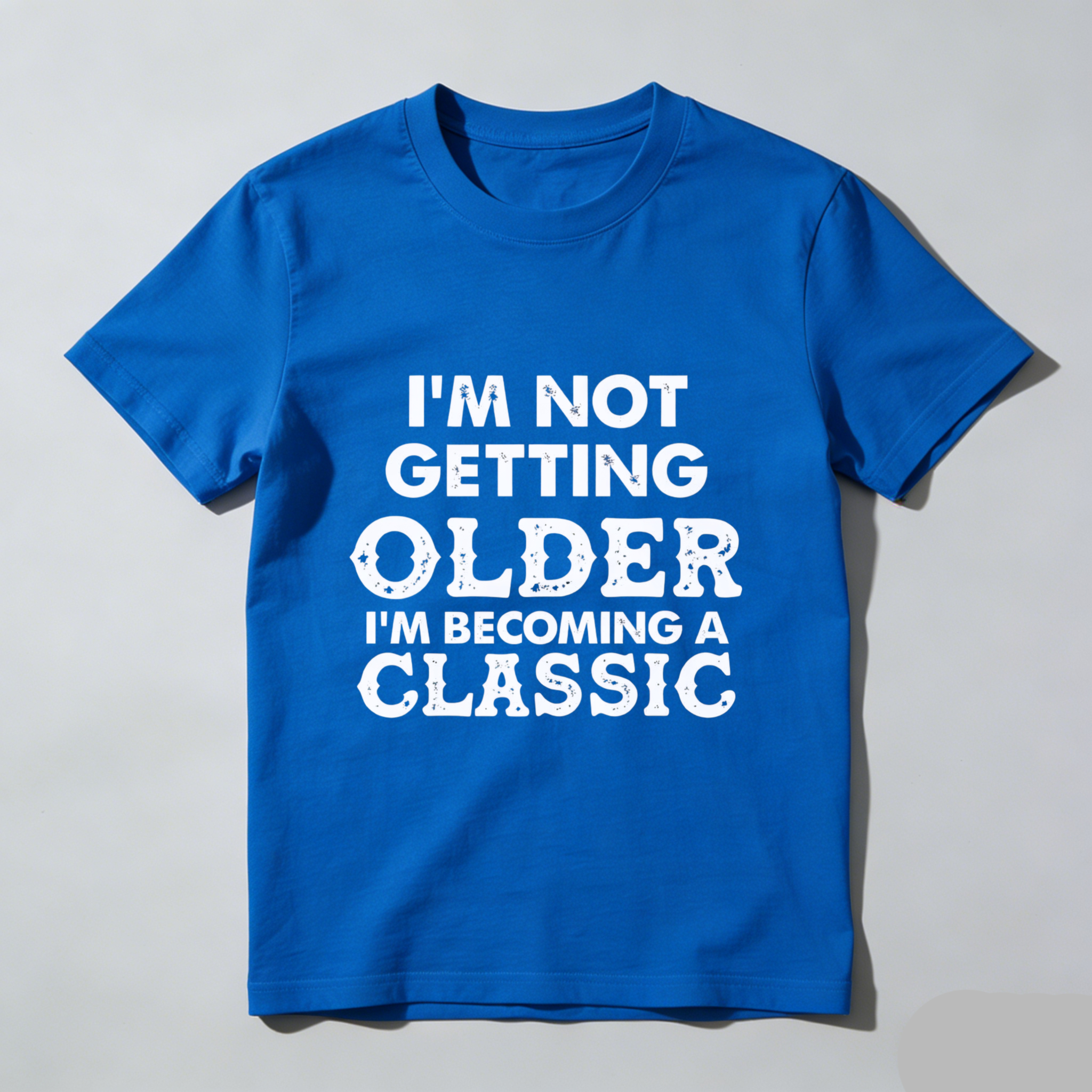 TEECURENT Im Not Getting Older Im Becoming A Classic T Shirt WOMEN