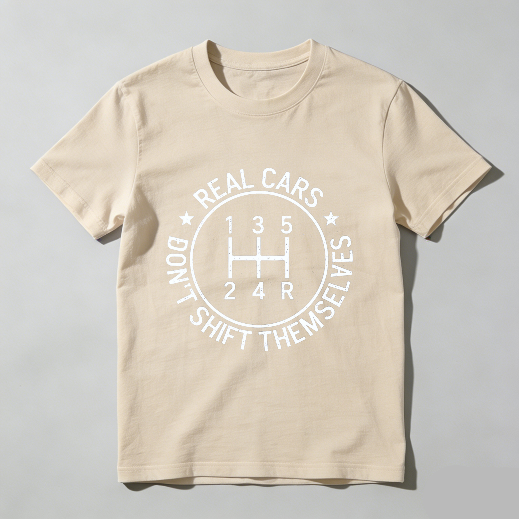 Real Cars Dont Shift Themselves Manual Transmission Gear Shift T Shirt