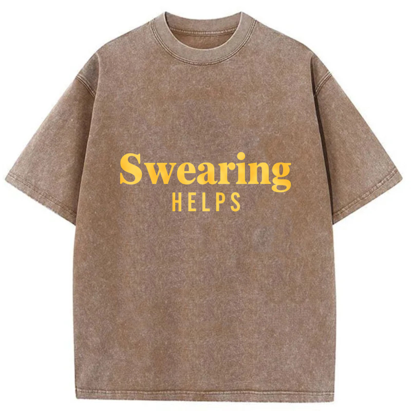 Swearing Helps tshirt 100% cotton