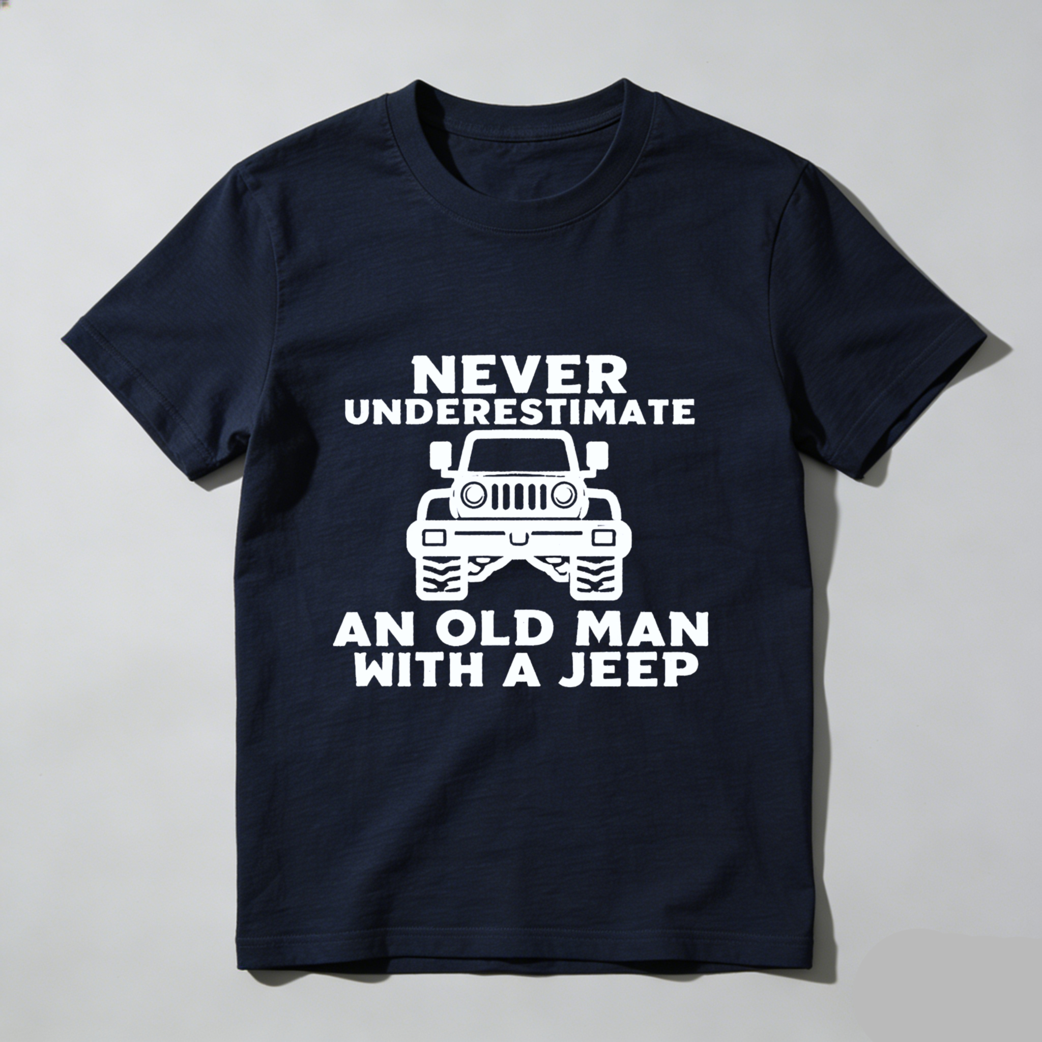 Never Underestimate An Old Man With A Jeep T Shirt