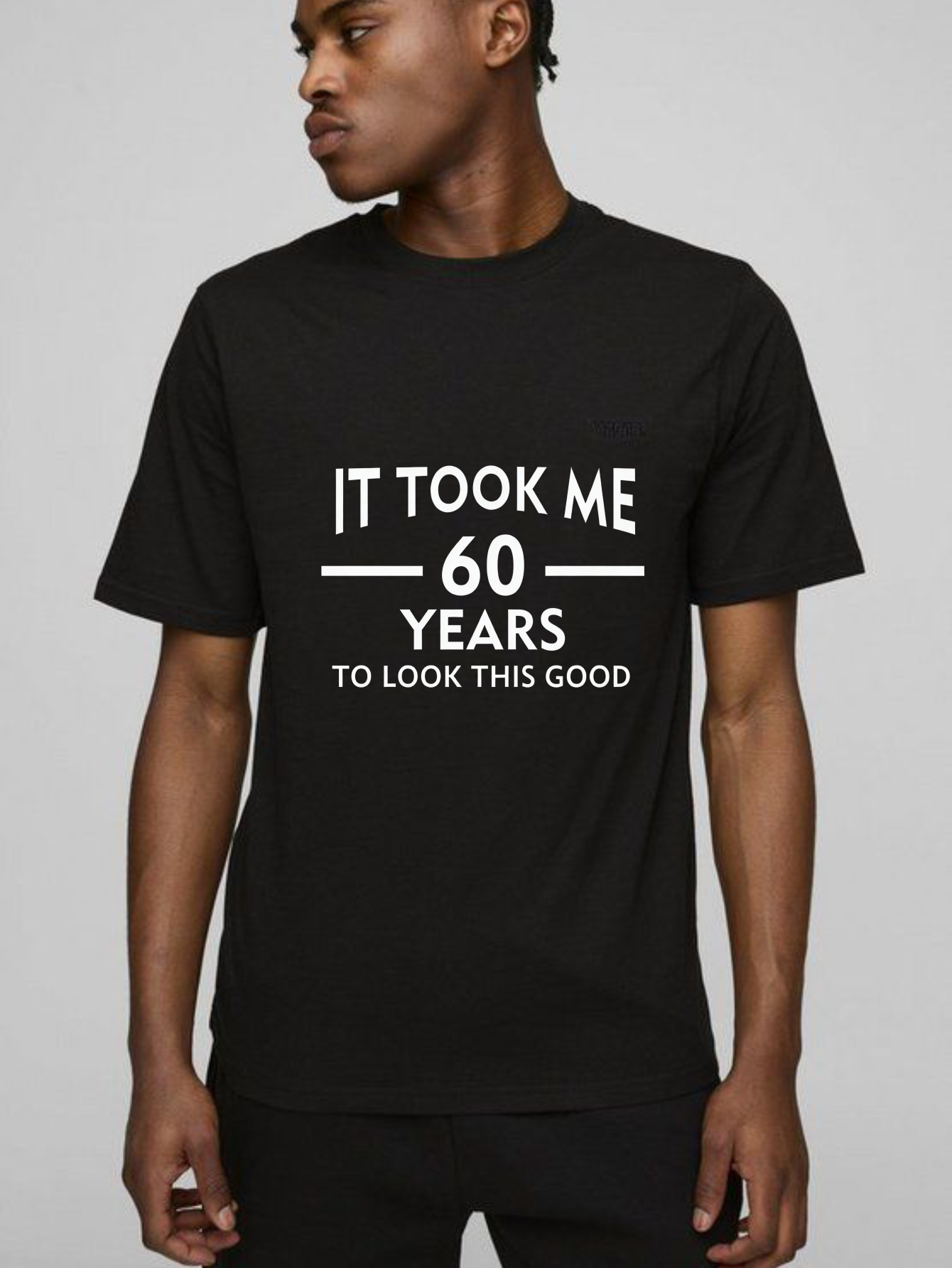 TEECURENT It Took Me 60 Years To Look This Good Pure Cotton Short Sleeve T Shirt-TeeCurent