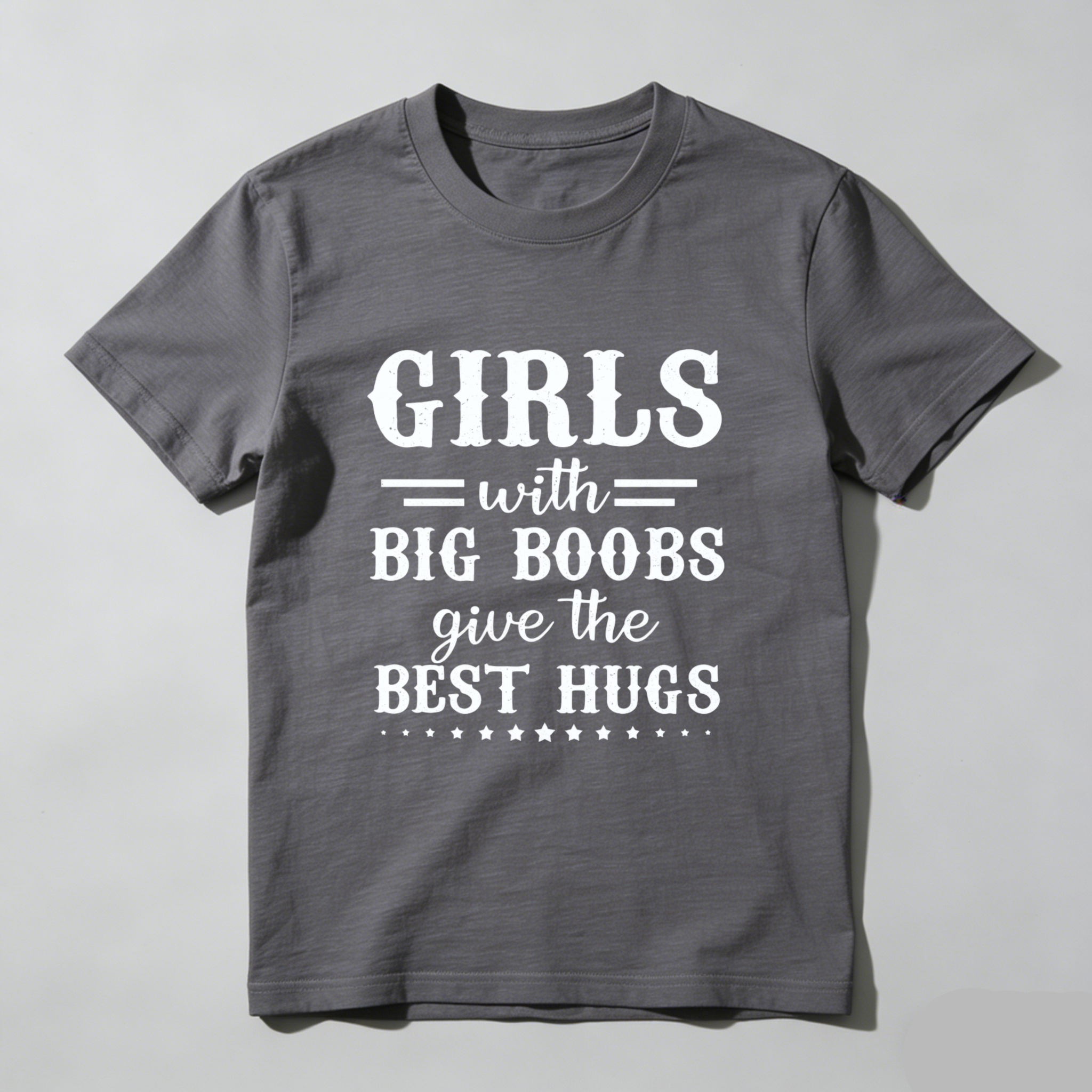 TEECURENT Girls With Big Boobs Give The Best Hugs T Shirt Funny Humorous Gift For Women And Men Casual Wear Top WOMEN