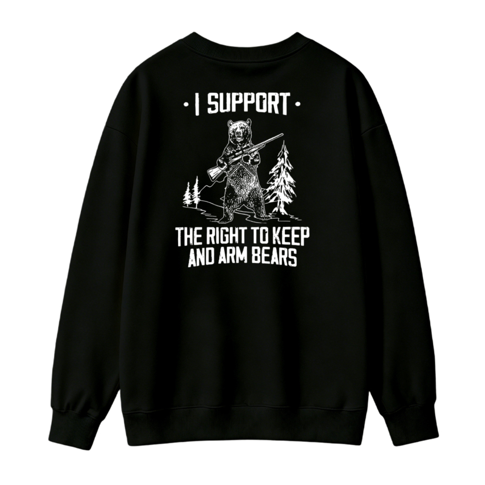 Support The Right To Keep And Arm Bears Funny Graphic Sweatshirt