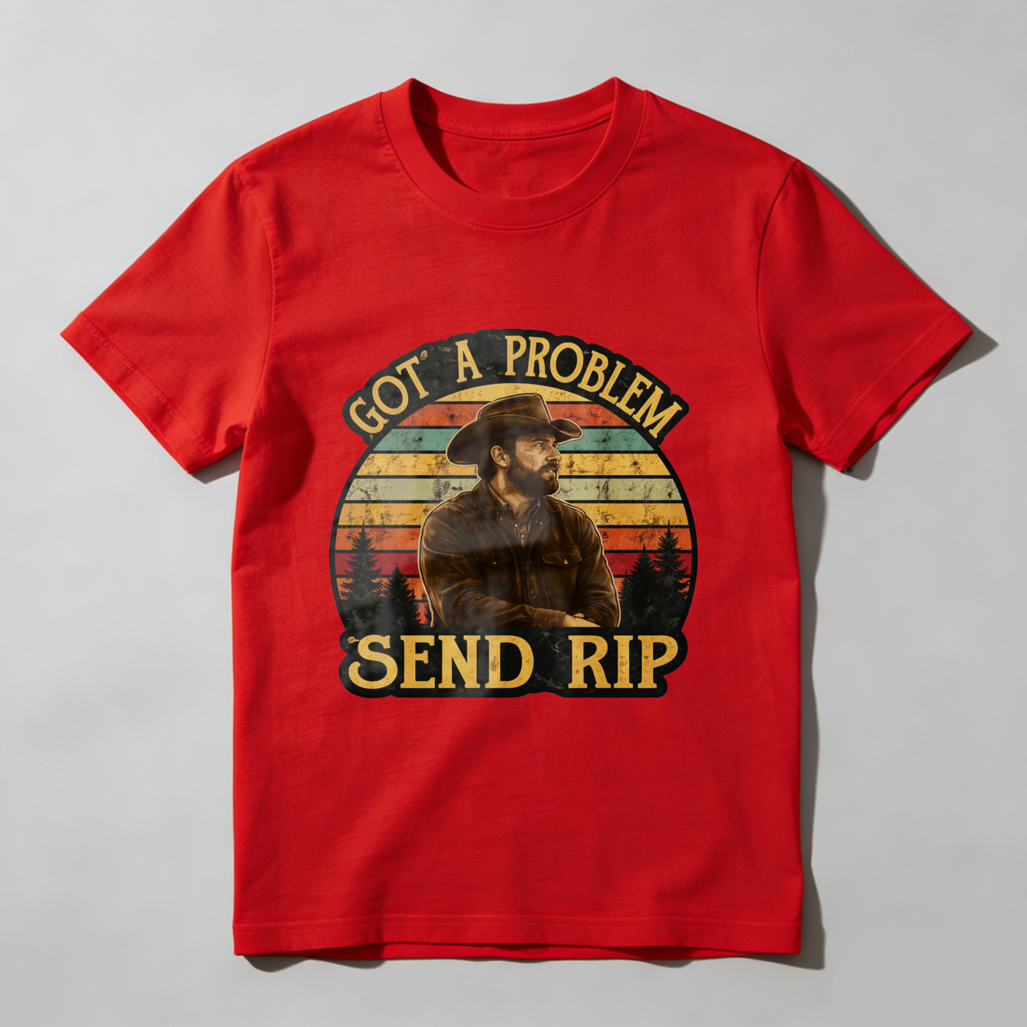 TEECURENT Got A Problem Send Rip Country Cowboy Vintage Sunset T-Shirt