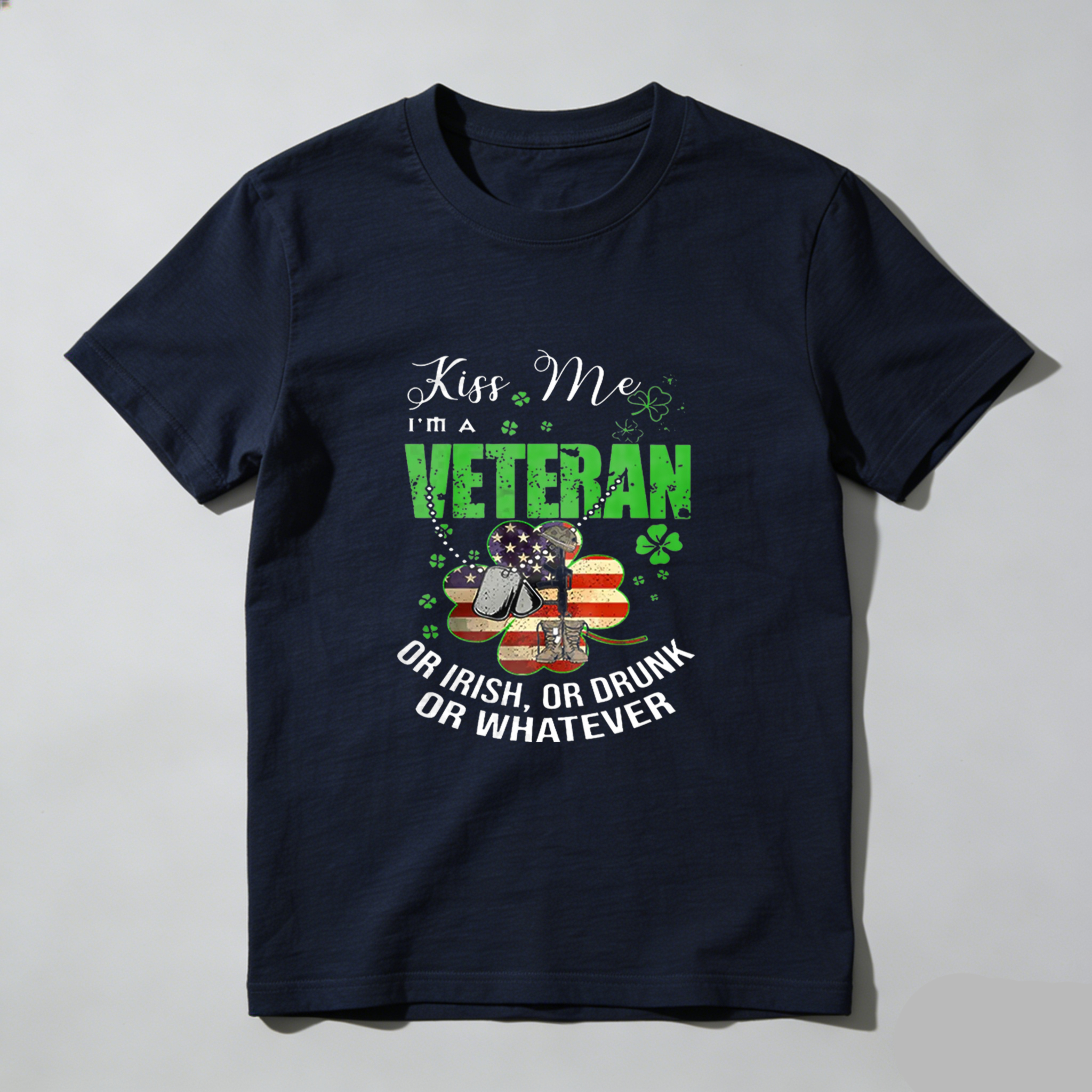 TEECURENT Kiss Me I'm A Veteran Or Irish Or Drunk Or Whatever tshirt 100% cotton