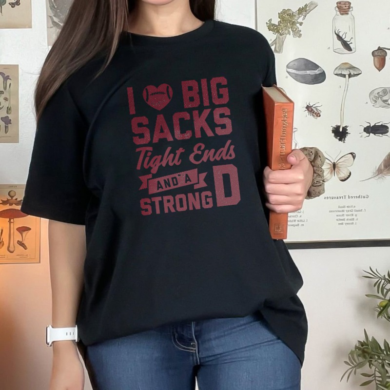 I Love Big Sacks Tight Ends And A Strong D Unisex Classic T-shirt