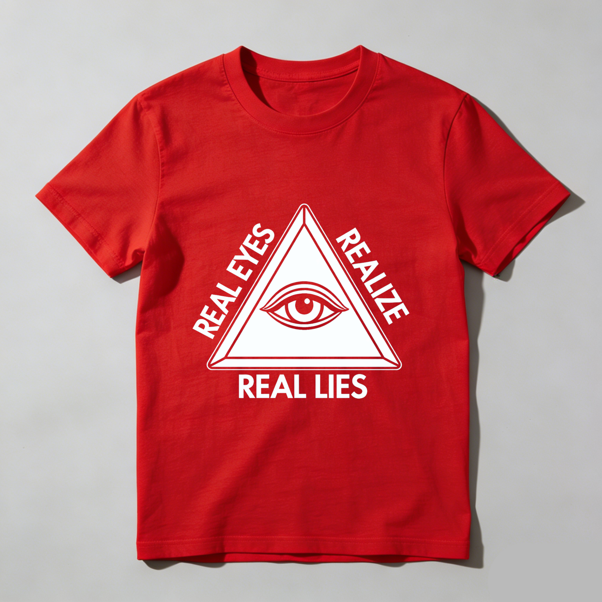 TEECURENT  Real Eyes Realize Real Lies Eye In Triangle TEECURENT