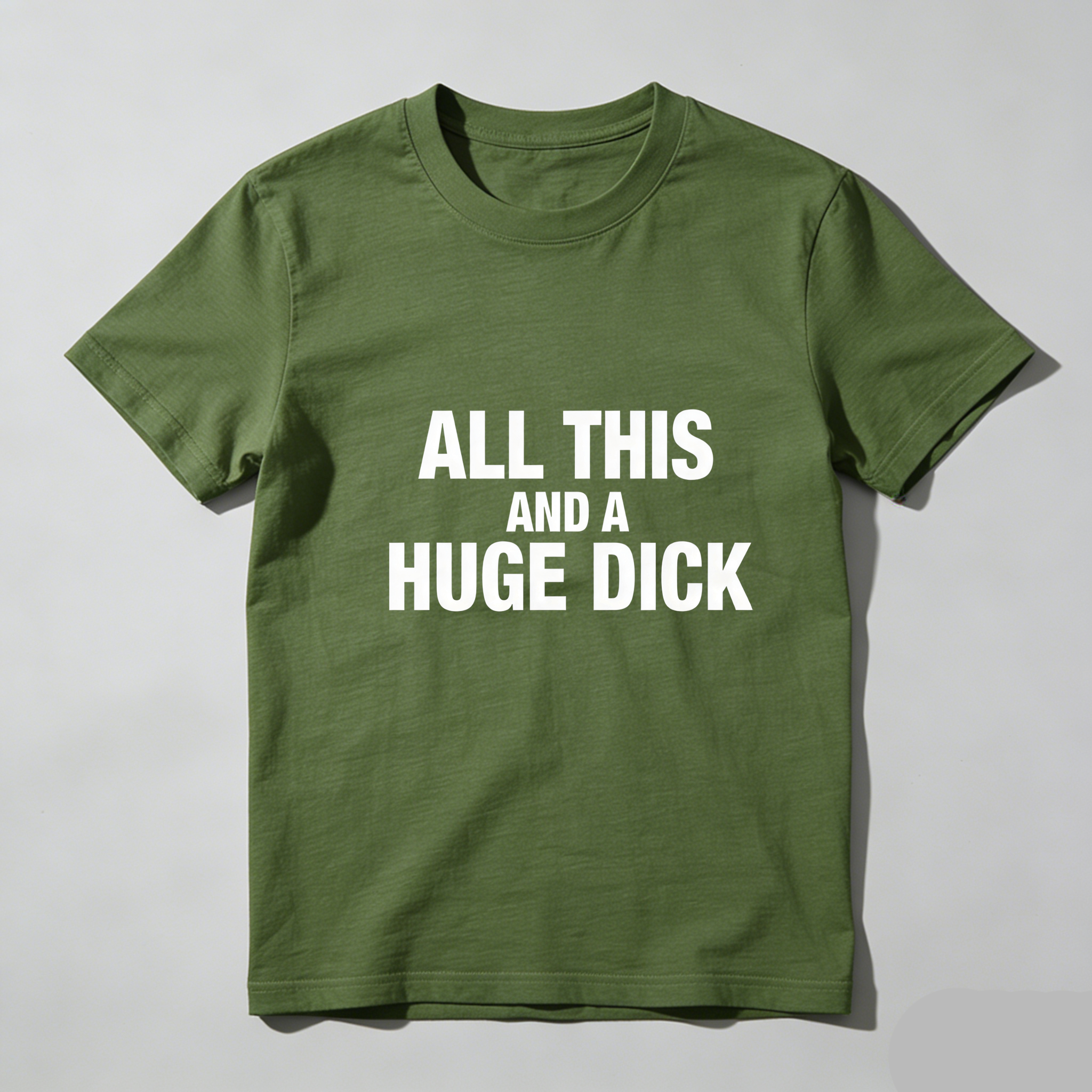 TEECURENT All This And A Huge Dick Pure Cotton Short Sleeve T Shirt-TeeCurent