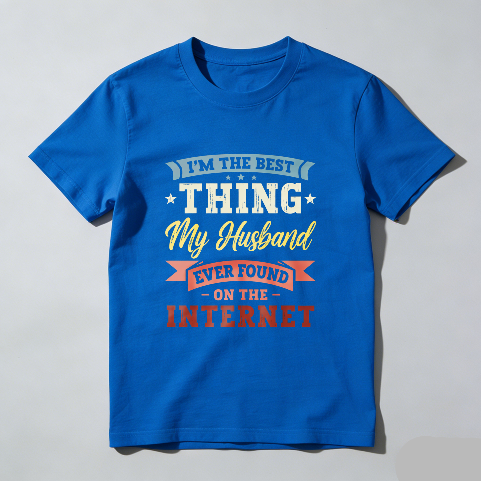 TEECURENT Im The Best Thing My Husband Ever Found On The Internet T Shirt WOMEN