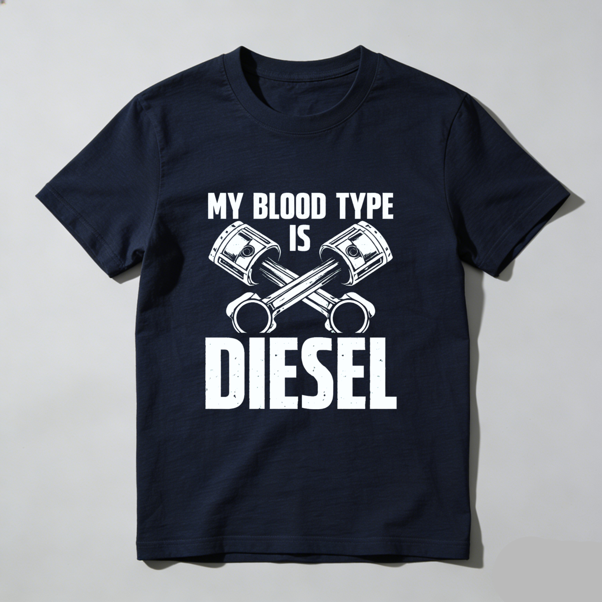 My Blood Type Is Diesel T Shirt For Car Enthusiasts And Diesel Engine Lovers With Piston Design