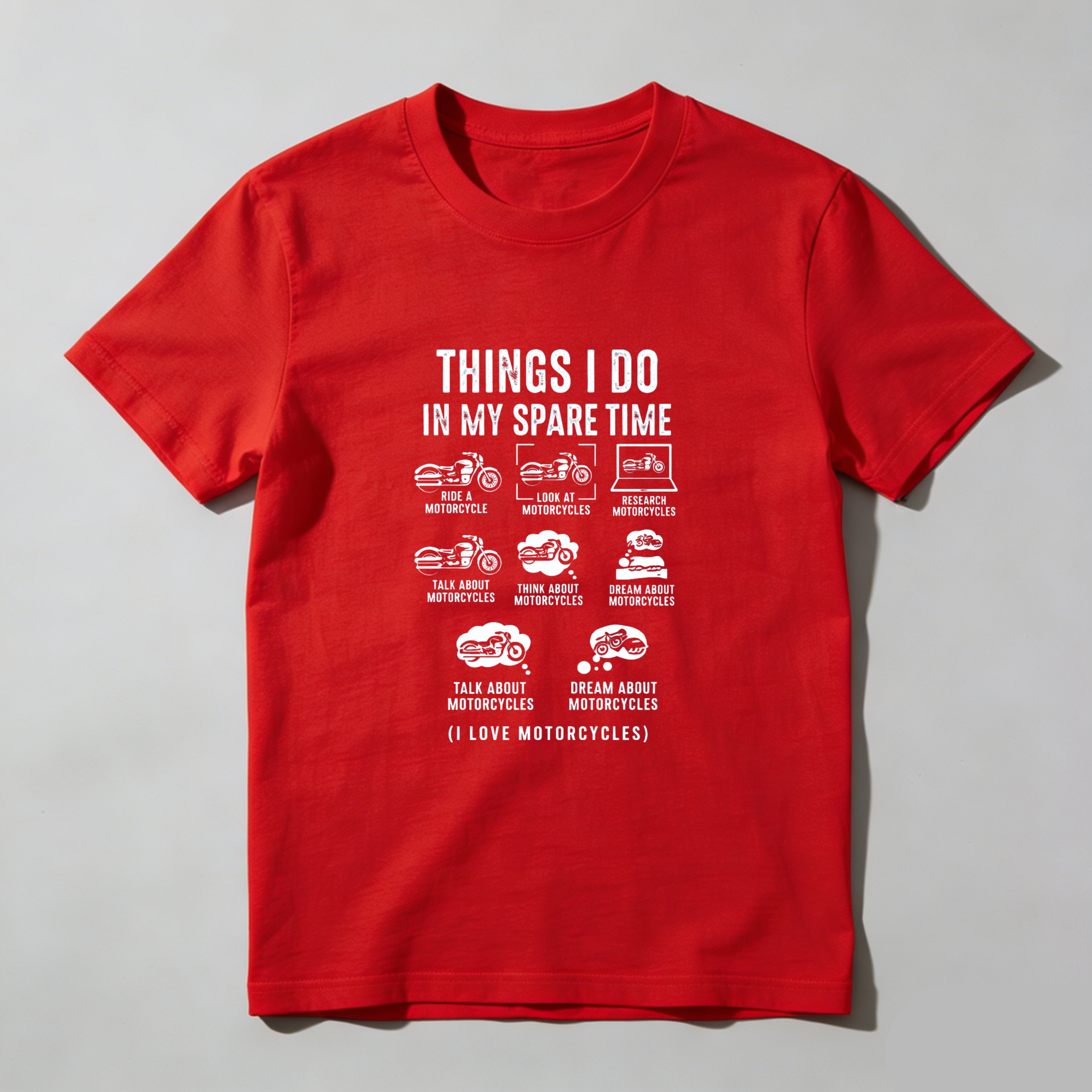 Things I Do In My Spare Time Motorcycle Lover T-Shirt For Men And Women Bike Enthusiast Gift Idea With Fun Motorbike Activities Design
