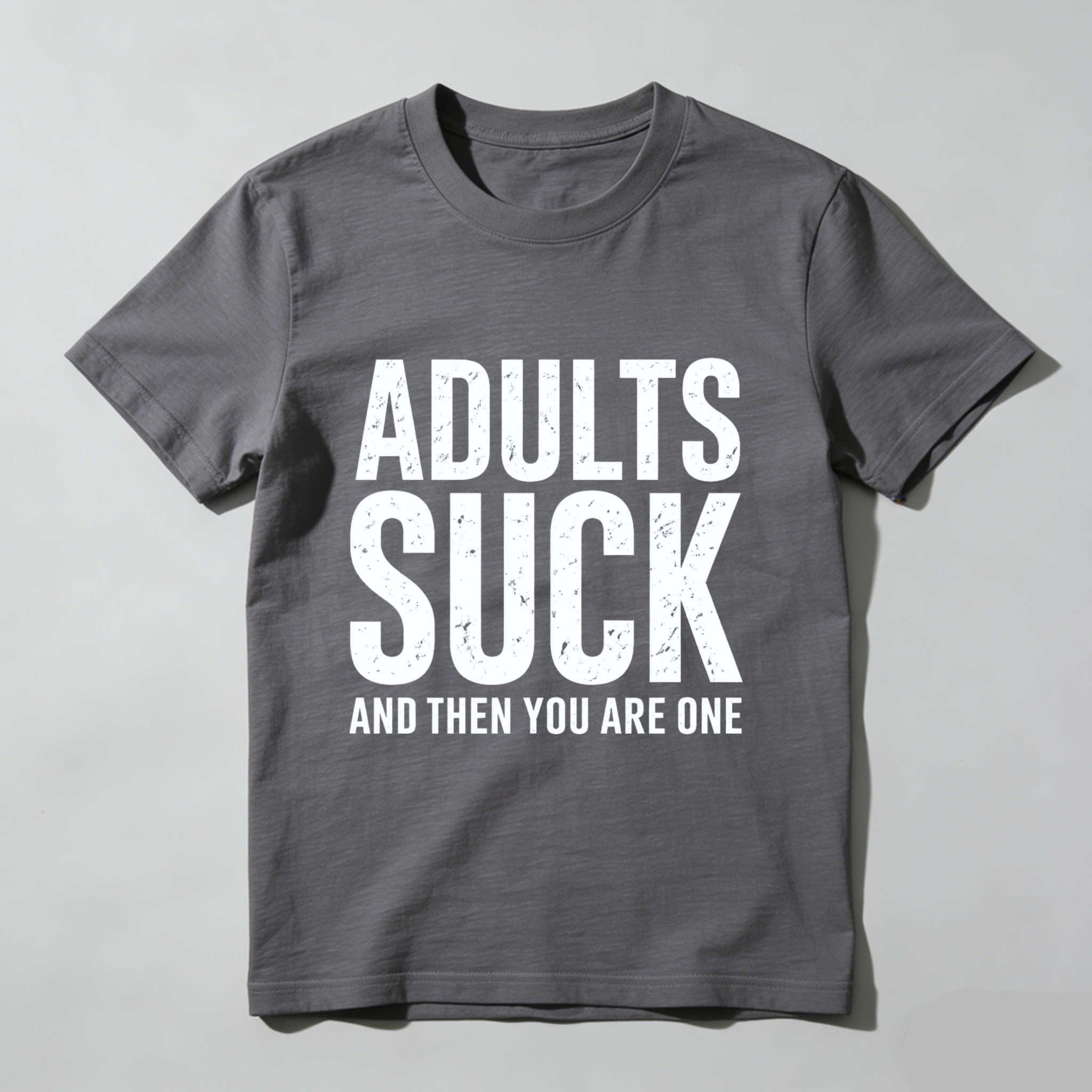 TEECURENT Adults Suck And Then You Are One Funny T-Shirt For Men Women Humor Statement Graphic Tee Shirt WOMEN