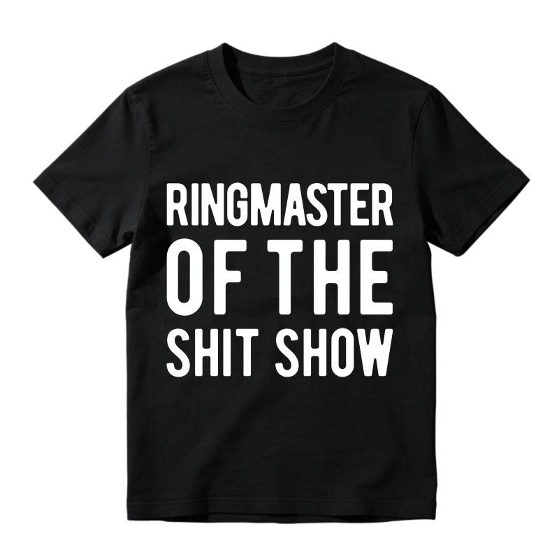 Ringmaster Of The Shit Show Unisex Classic T-shirt