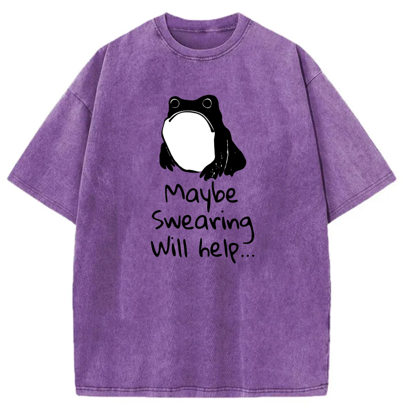 Frog With Open Mouth   Maybe Swearing Will Help tshirt 100% cotton