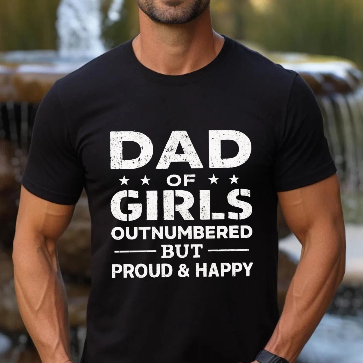 Dad Of Girls Outnumbered But Proud And Happy T Shirt Made In Usa