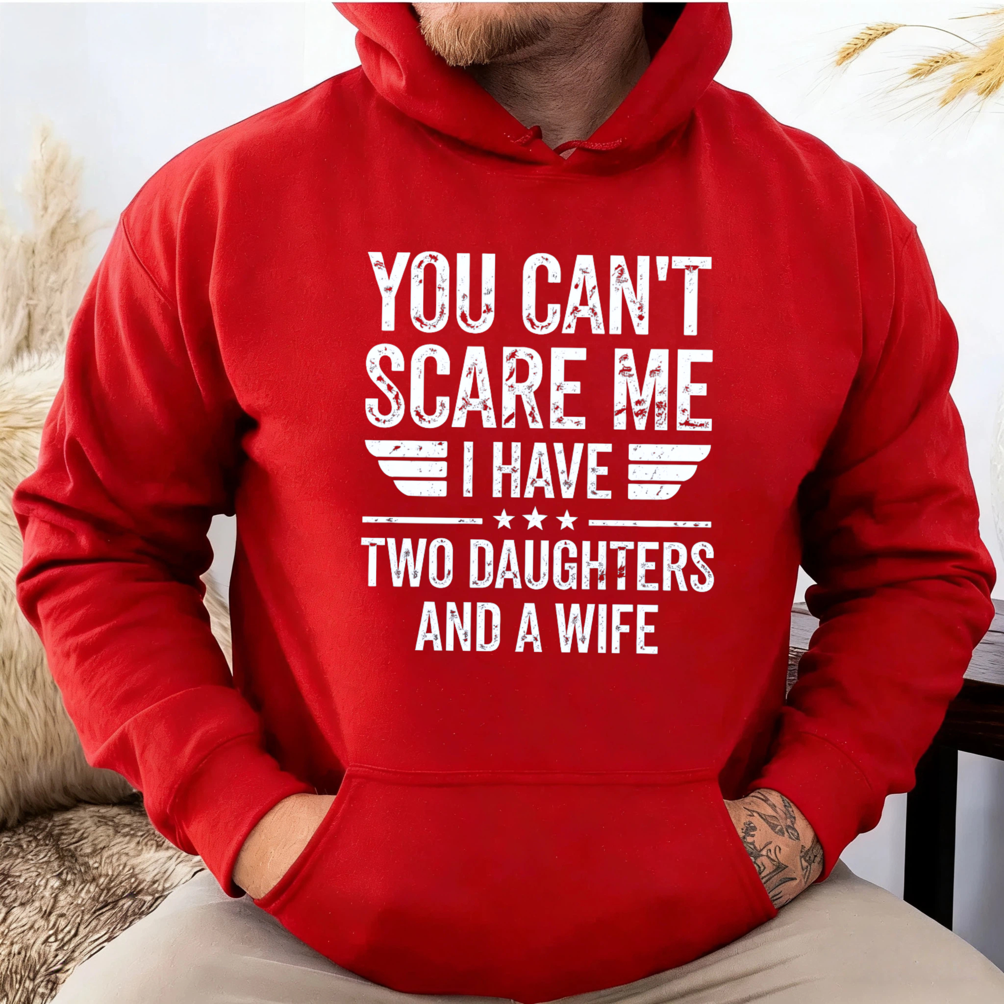 TEECURENT Gildan You Cant Scare Me I Have Two Daughters And A Wife Hoodie For Men Women Funny Family Dad Gift Sweatshirt Casual Wear