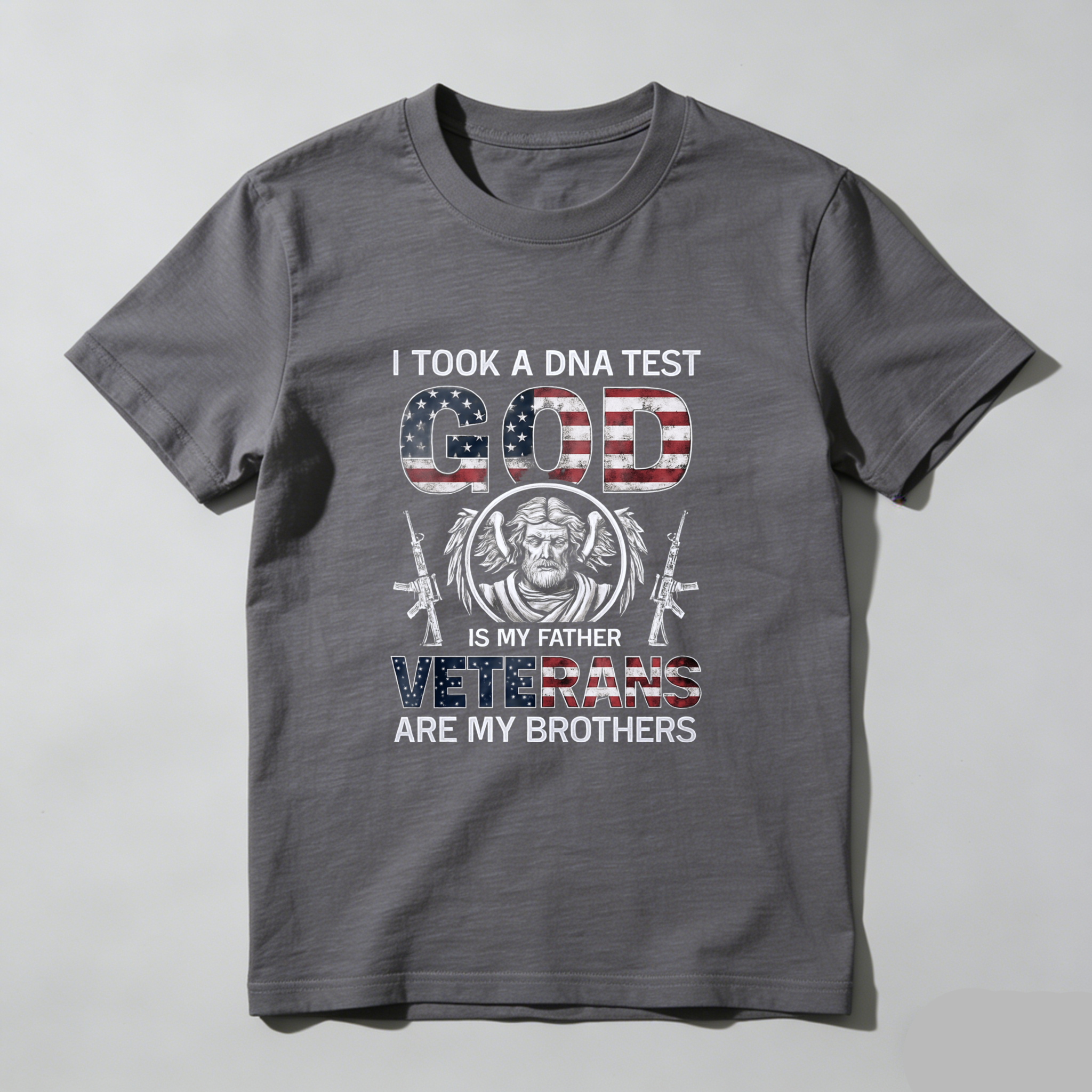 I Took A Dna Test God Is My Father Veterans Are My Brothers T Shirt Made In Usa