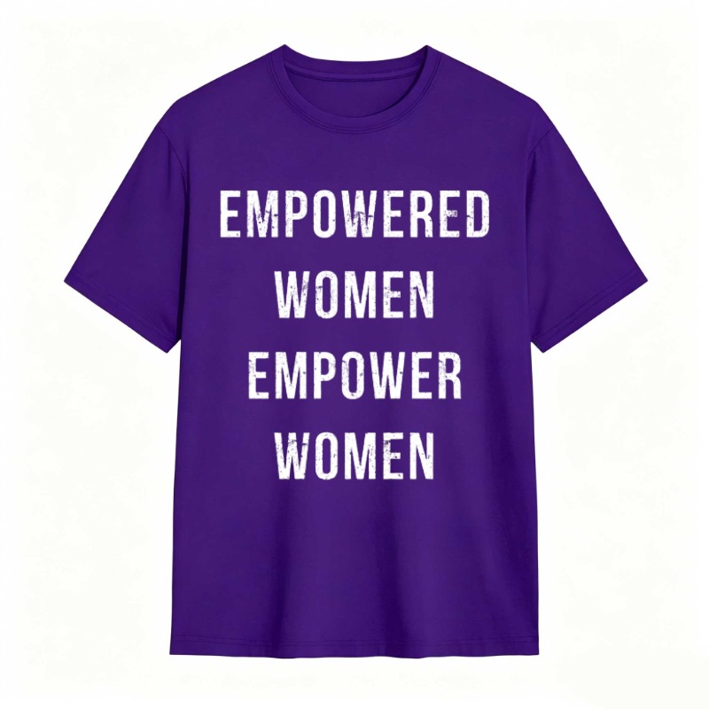 Empowered Women Empower Women T-shirt