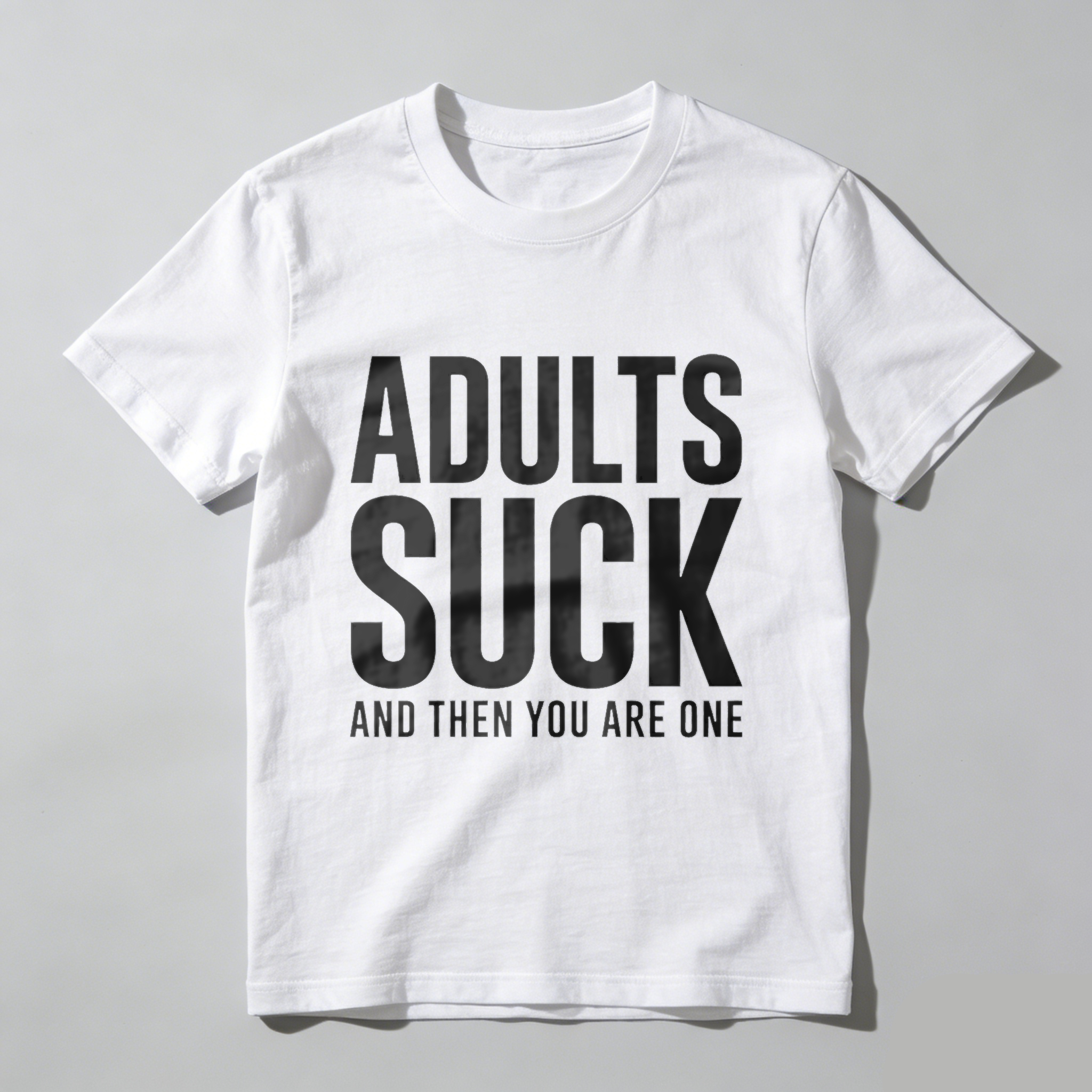 TEECURENT Adults Suck And Then You Are One Funny T-Shirt For Men Women Humor Statement Shirt Adult Life Sarcasm Gift