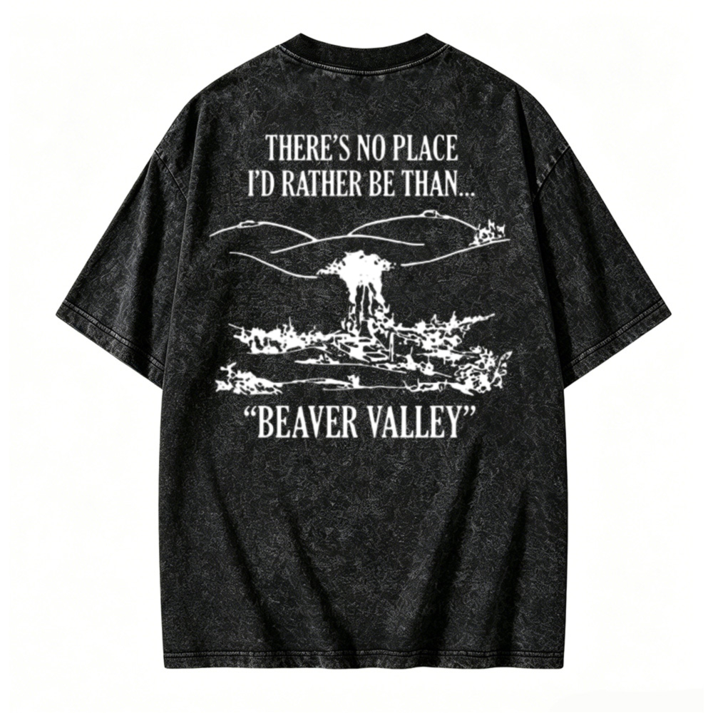 There Is No Place Id Rather Be Than Beaver Valley Mushroom Cloud Graphic Washed T Shirt
