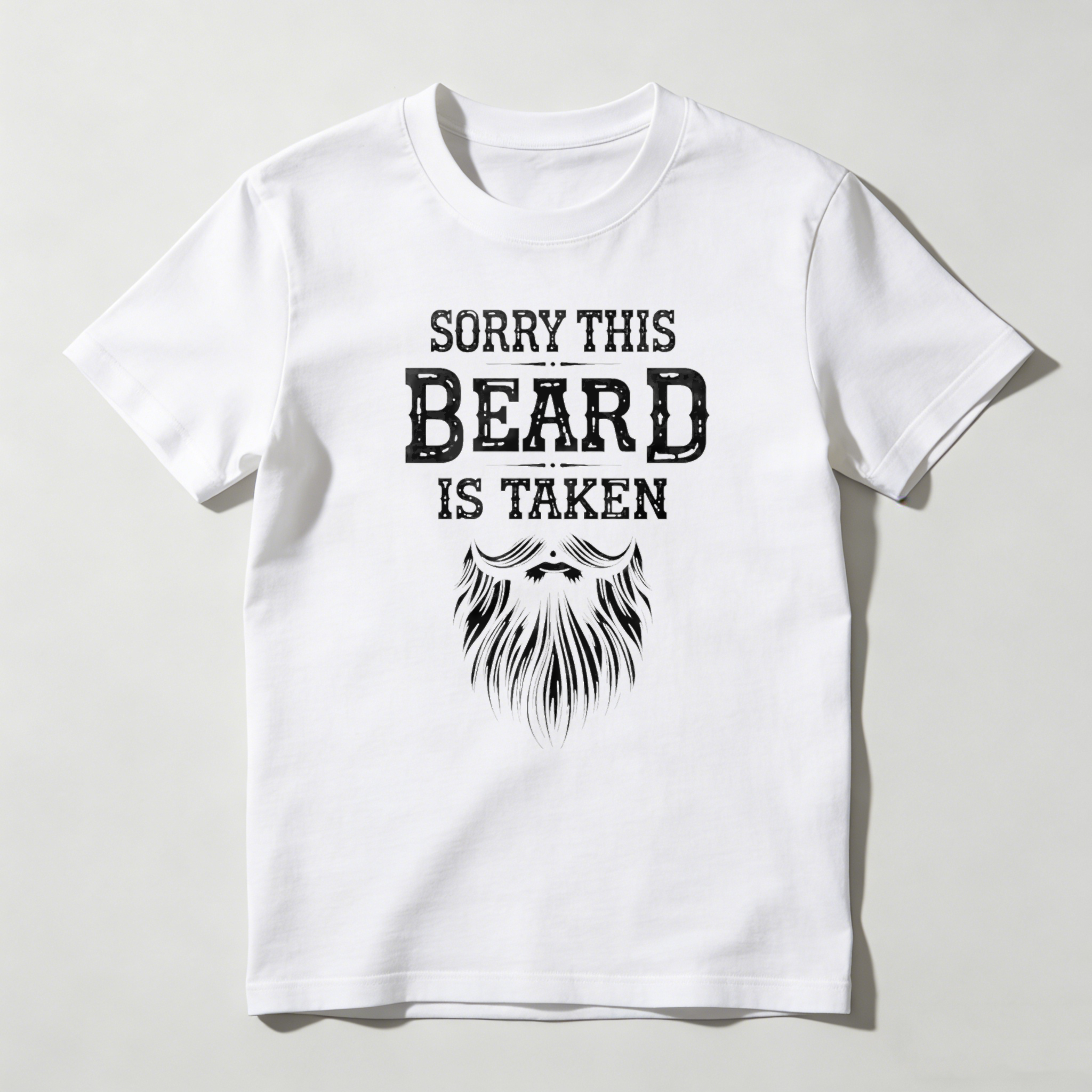 Sorry This Beard Is Taken With Beard Graphic Unisex Classic T-shirt