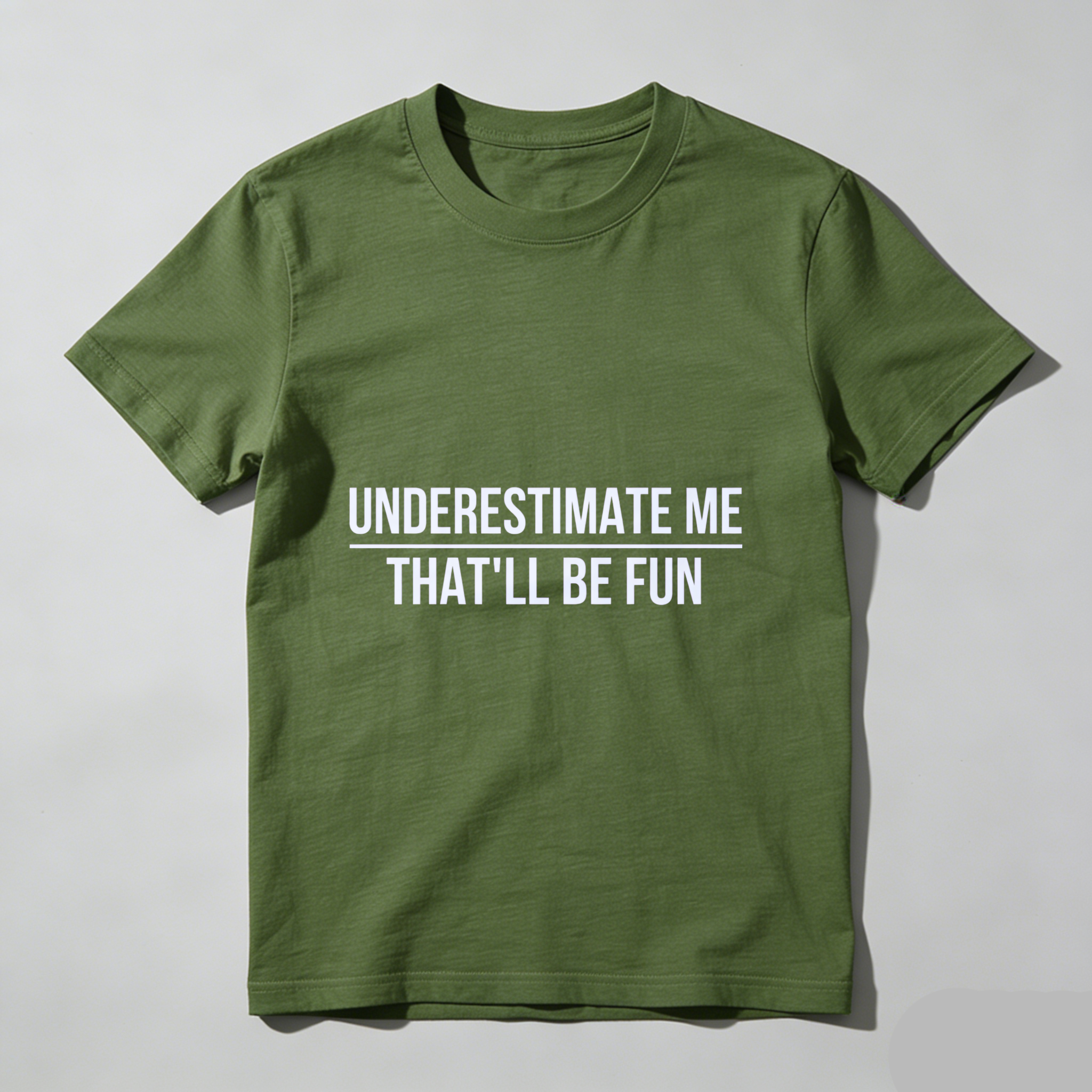 TEECURENT Underestimate Me Thatll Be Fun T Shirt Motivational Quote Graphic Tee For Men Women Unisex Casual Wear Black Cotton Top WOMEN