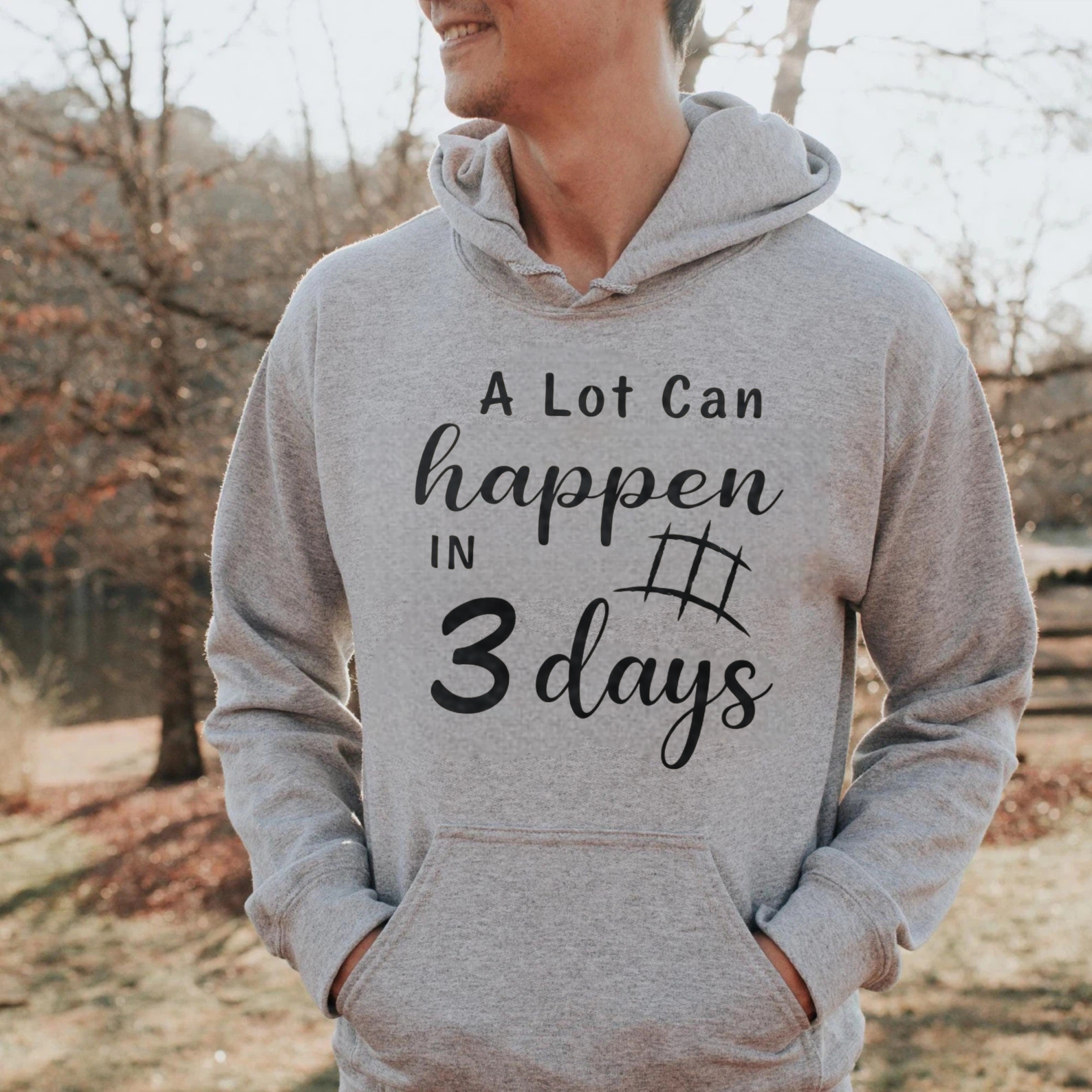 TEECURENT Gildan A Lot Can Happen In 3 Days Hoodie Sweatshirt Unisex Casual Pullover With Pocket Black Cotton Shirt For Men Women Fashion Statement Top