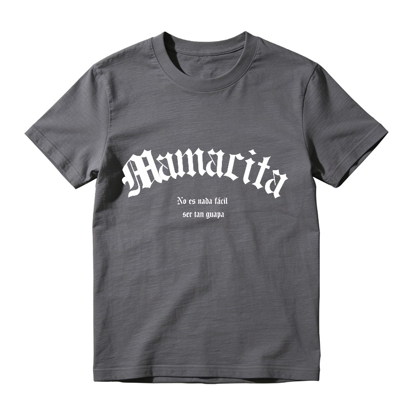 Mamacita No Es Nada Facil Ser Tan Guapa Unisex Classic T-shirt