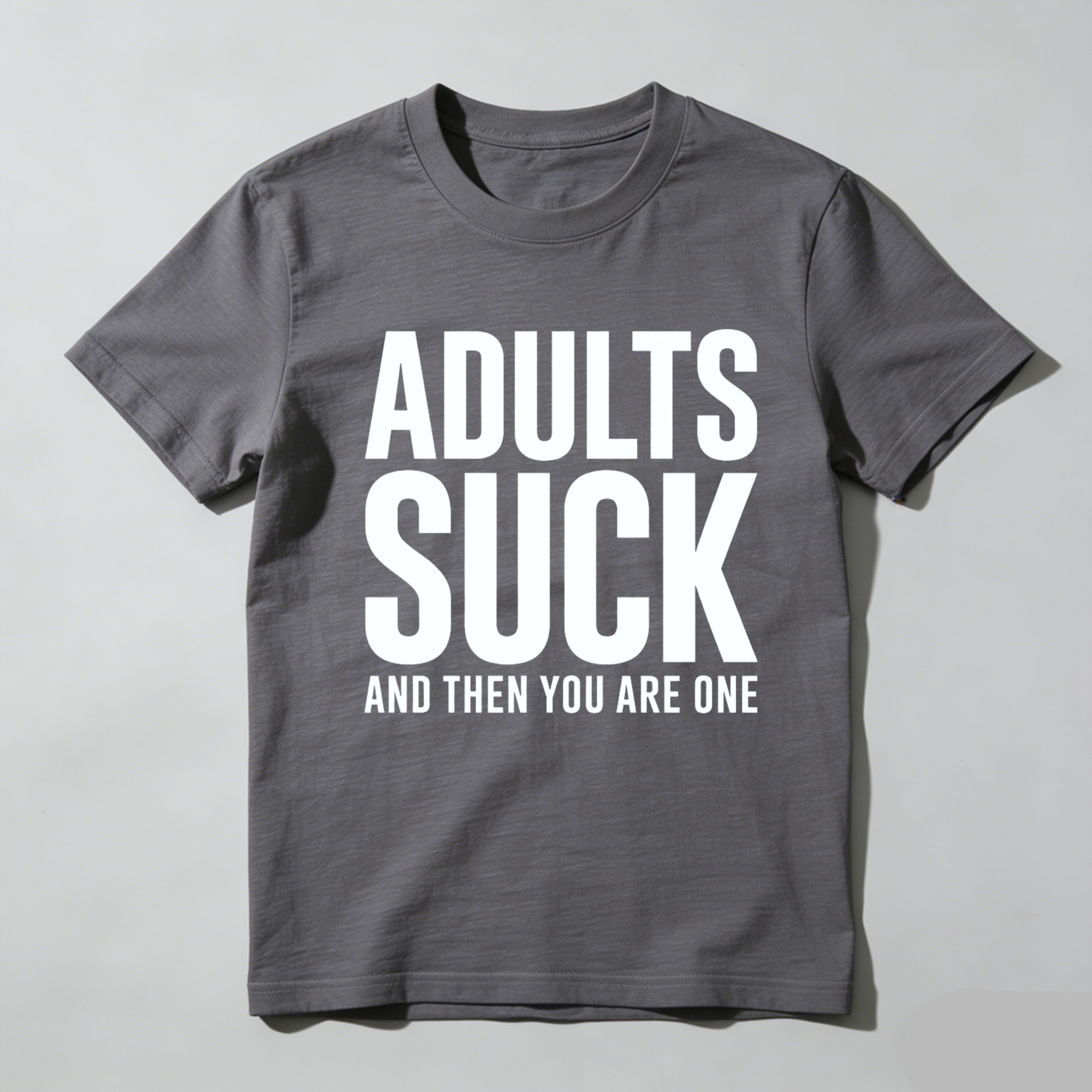 TEECURENT Adults Suck And Then You Are One Funny T-Shirt For Men Women Humor Statement Shirt Adult Life Sarcasm Gift