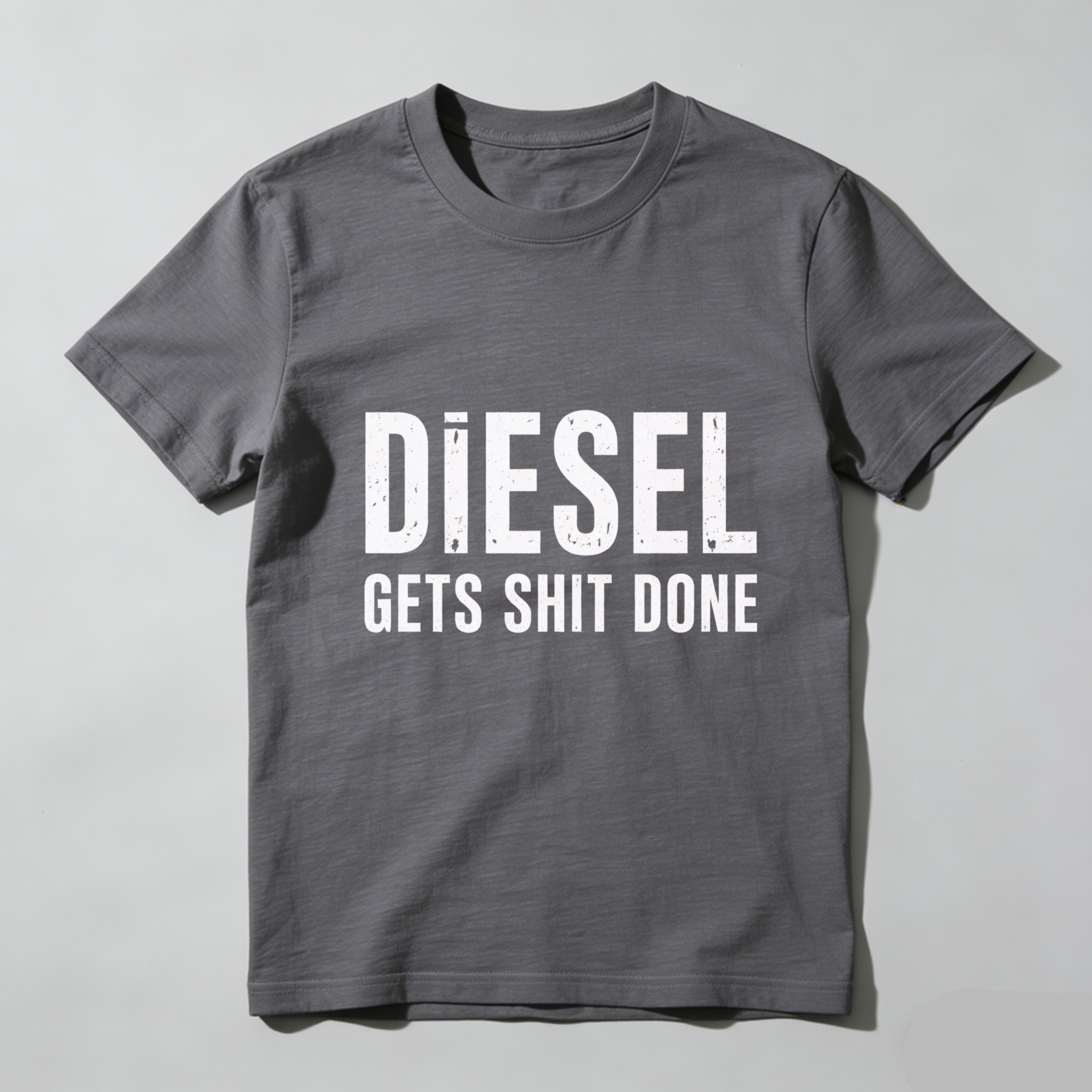 Diesel Gets Shit Done T Shirt Men Women Casual Graphic Tee Shirt Black Funny Slogan Top For Work Or Everyday Wear