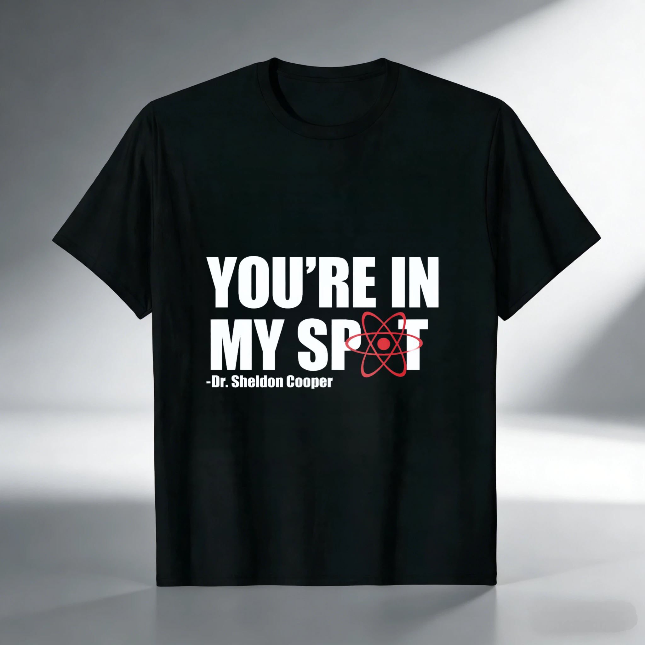 TEECURENT Youre In My Spot Dr Sheldon Cooper T Shirt Big Bang Theory Quote Physics Atom Design Black Men Women Unisex Casual Tee
