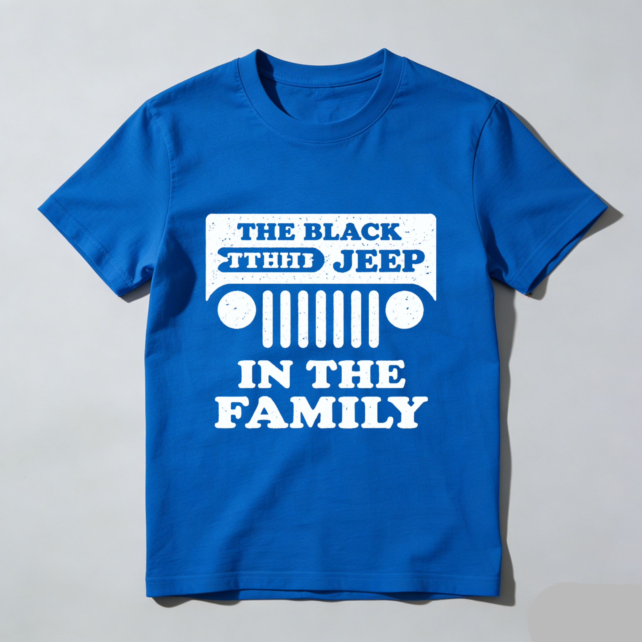 The Black Jeep In The Family T Shirt For Jeep Enthusiasts And Off Road Adventure Lovers