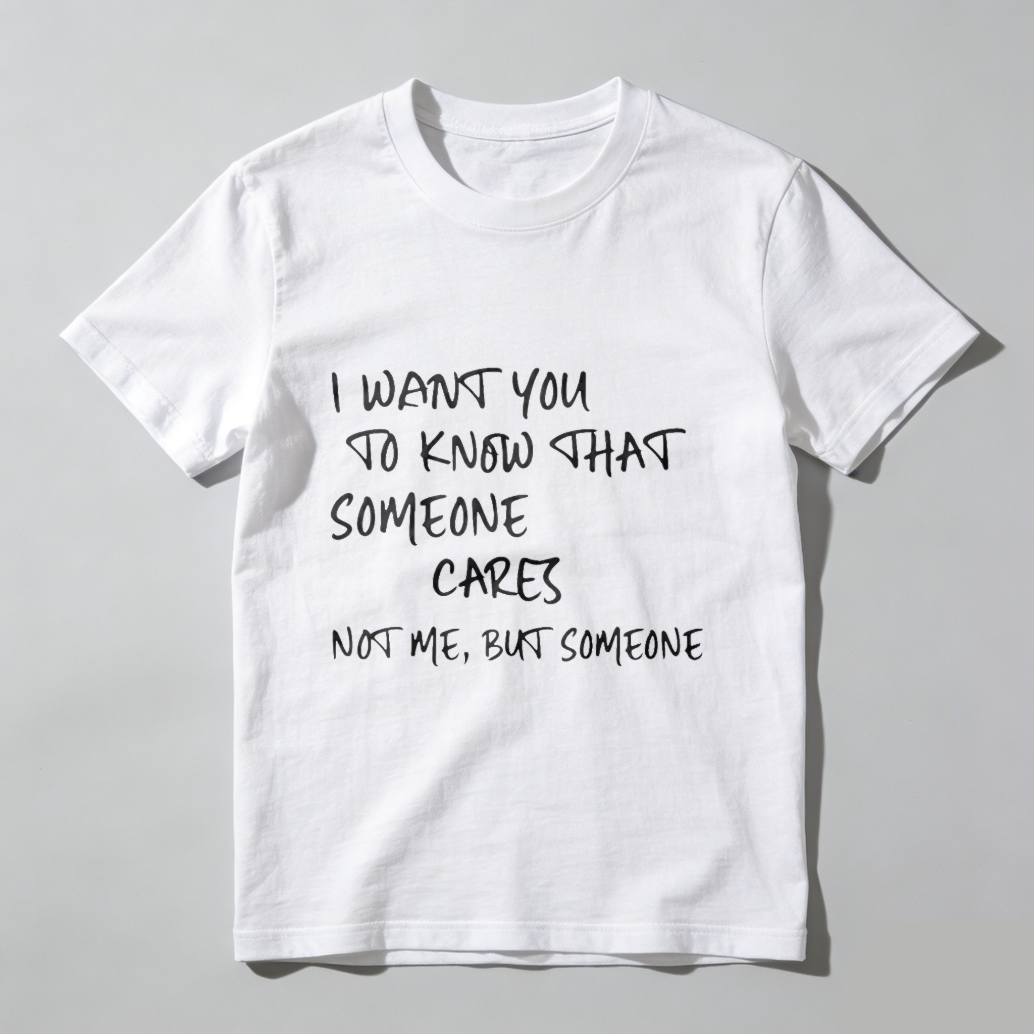TEECURENT I Want You To Know That Someone Cares Not Me But Someone T Shirt WOMEN