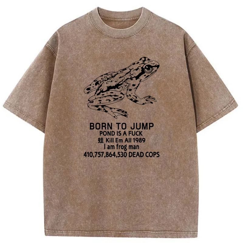 Frog Born To Jump Pond Is A  tshirt 100% cotton