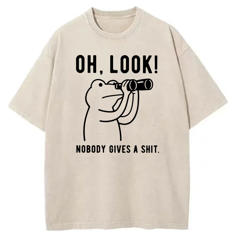Oh Look Nobody Gives A Shit tshirt 100% cotton