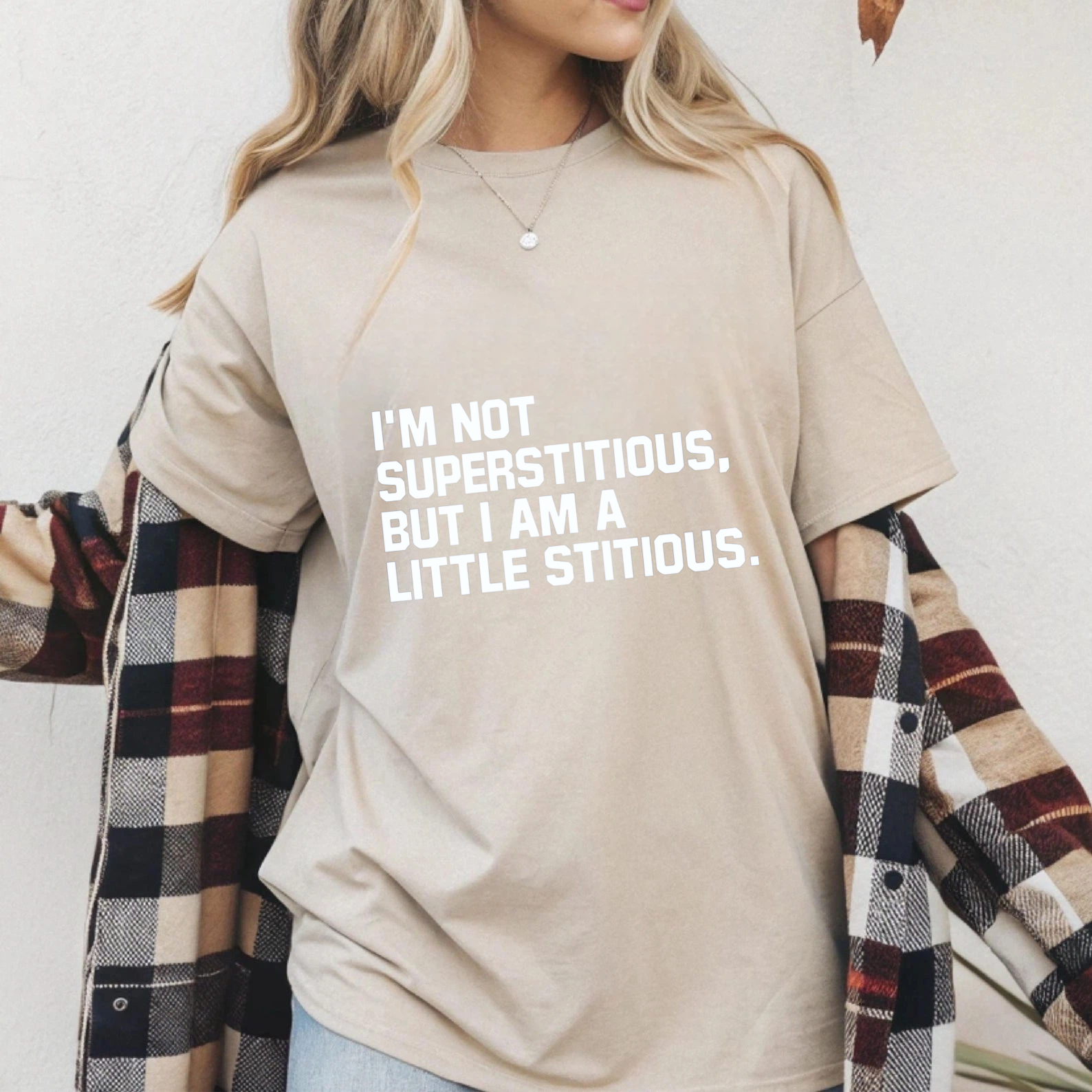 TEECURENT I Am Not Superstitious But I Am A Little Stitious T Shirt Funny Humor Quote Men Women Casual Top WOMEN