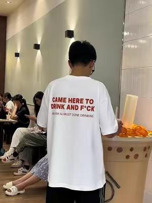 Funny Streetwear Graphic Tee – "CAME HERE TO DRINK AND F*CK" T-Shirt, Sweatshirt, Hoodie - Gifts Suitable for Anyone Casual Cotton