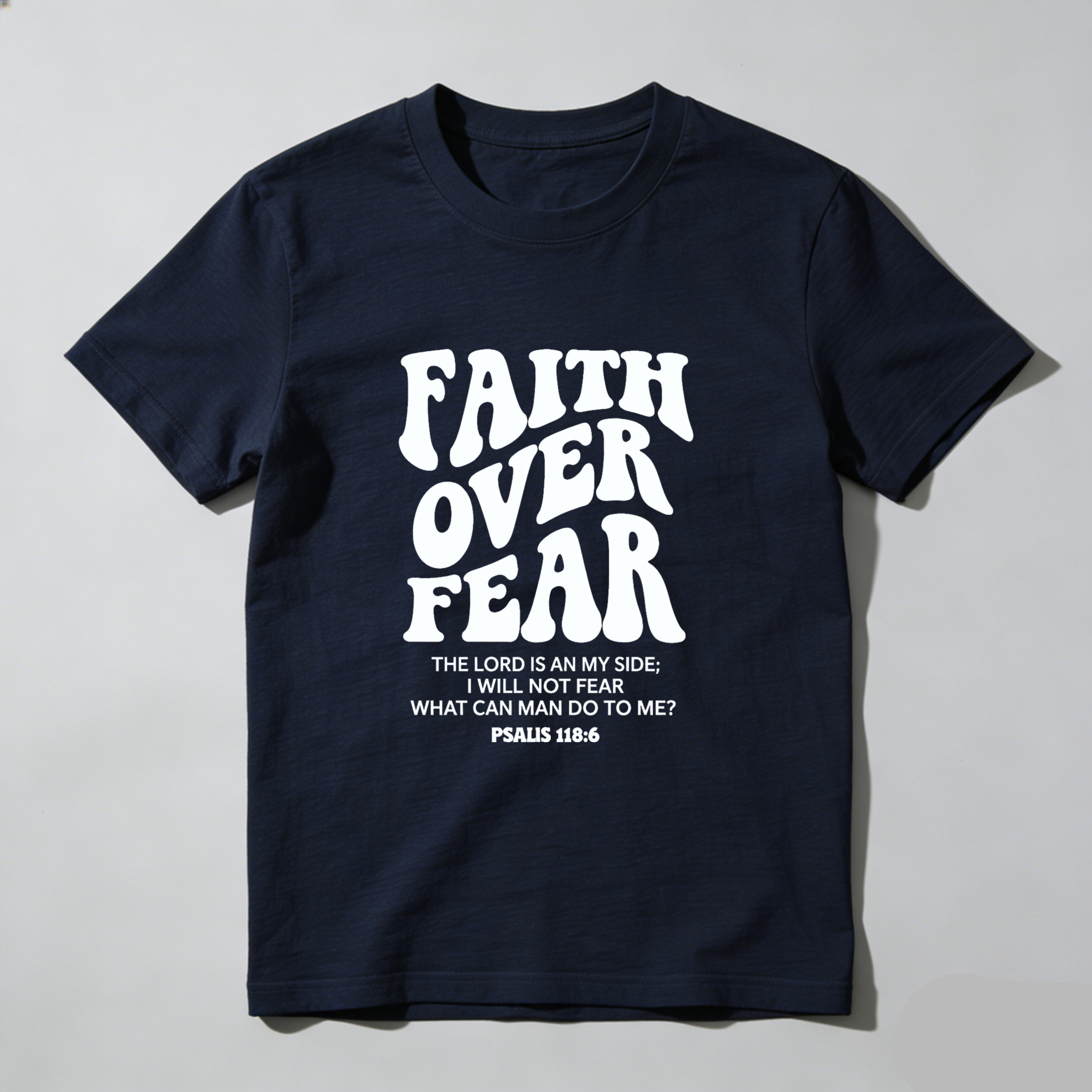 TEECURENT Faith Over Fear Bible Verse T-Shirt Psalms 118 6 Christian Inspiration Motivational Quote Men Women Apparel Black Shirt WOMEN