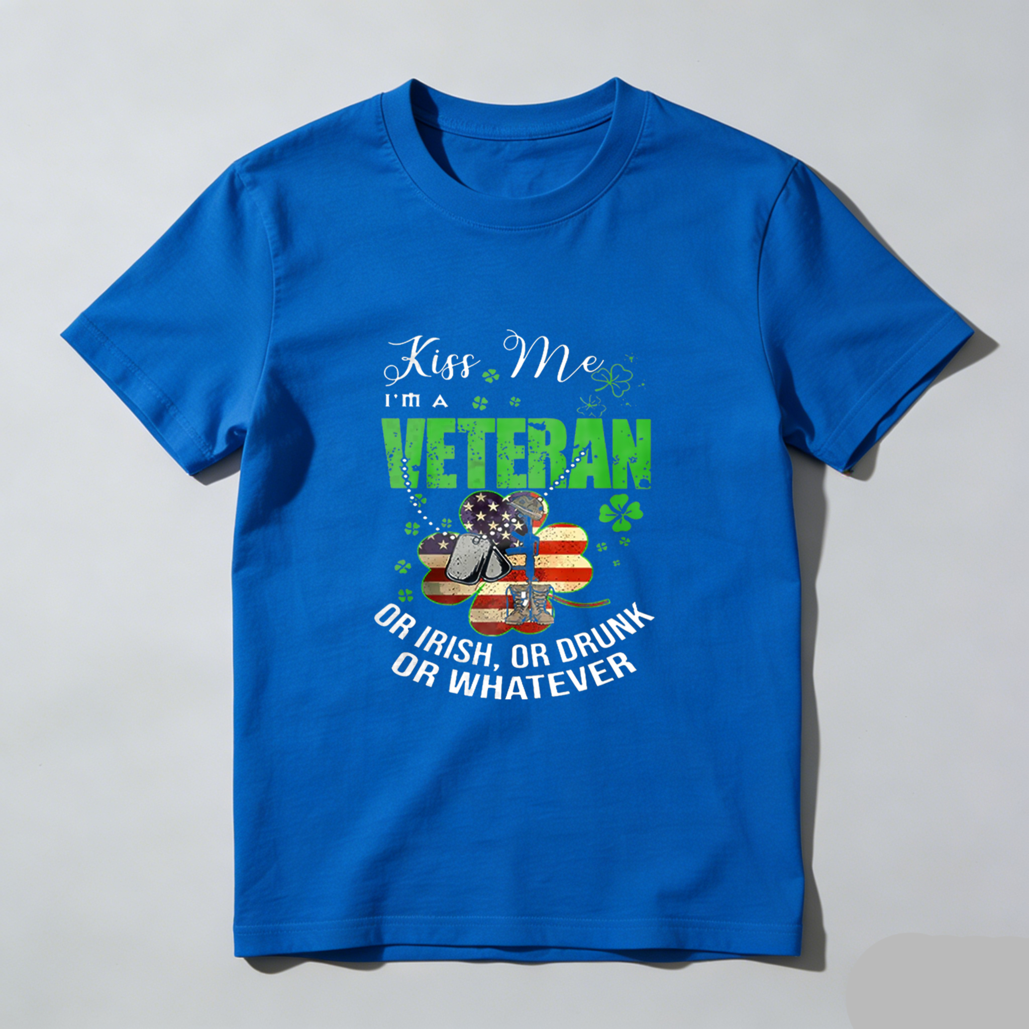 TEECURENT Kiss Me I'm A Veteran Or Irish Or Drunk Or Whatever tshirt 100% cotton